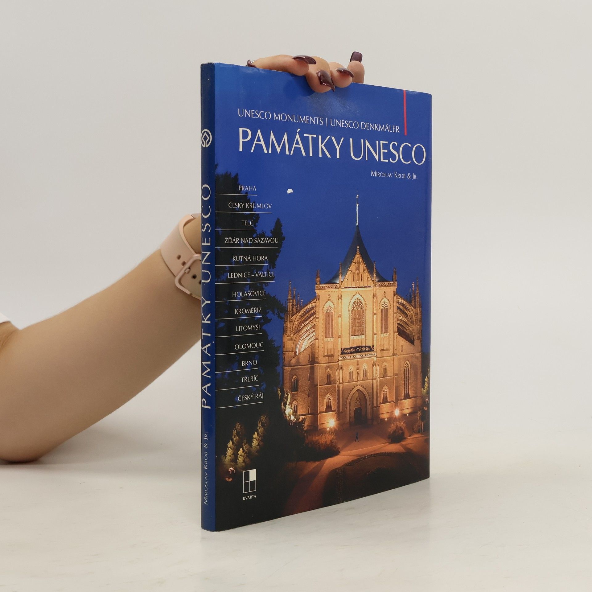 Autorenkollektiv Památky UNESCO; UNESCO monuments; UNESCO Denkmäler