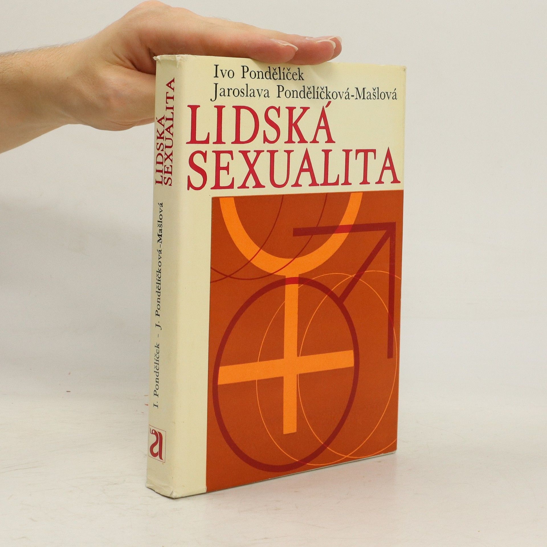 Ivo Pondělíček Lidská sexualita jako projev přirozenosti a kultury