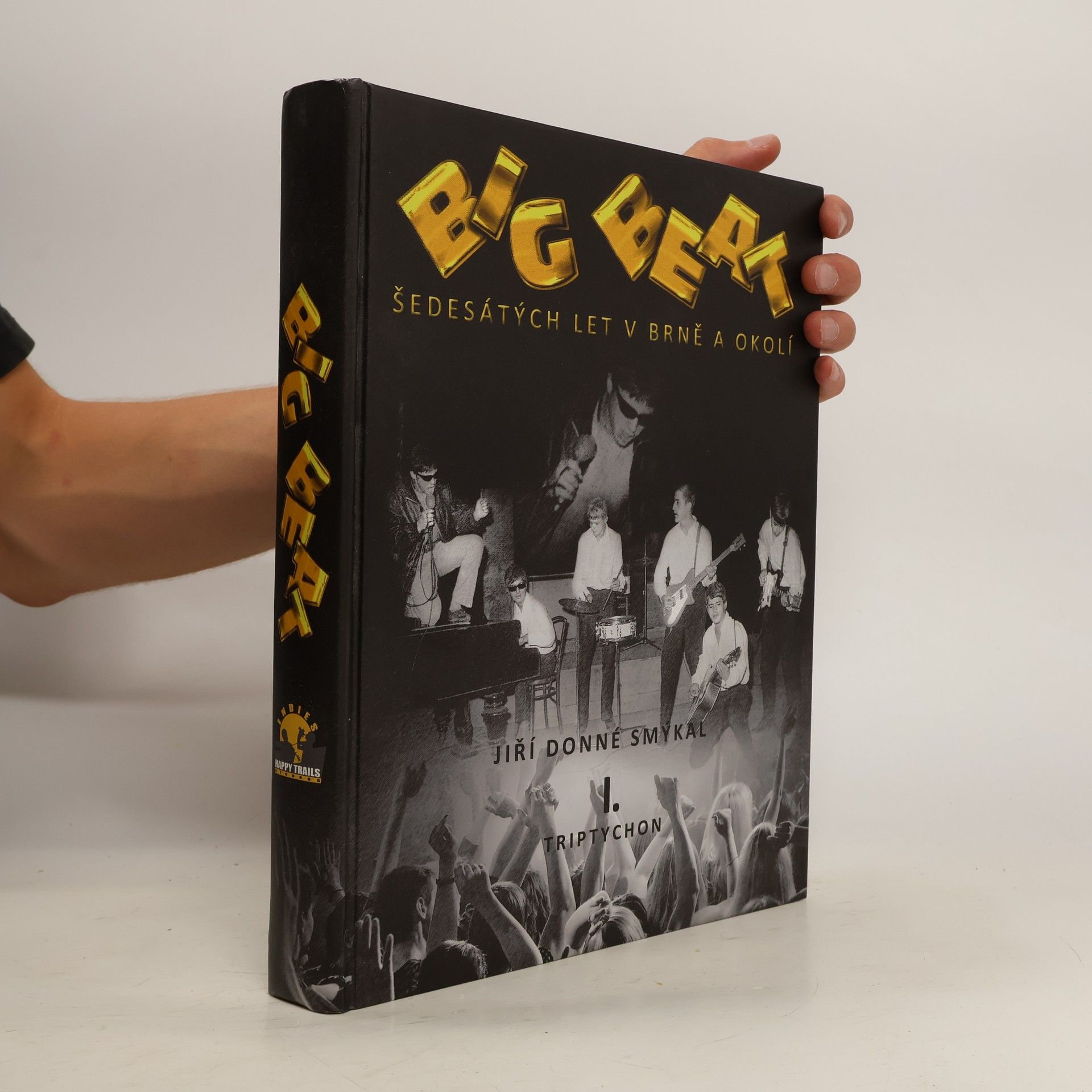 Jiří Donné Smýkal Big Beat šedesátých let v Brně a okolí: I. triptychon