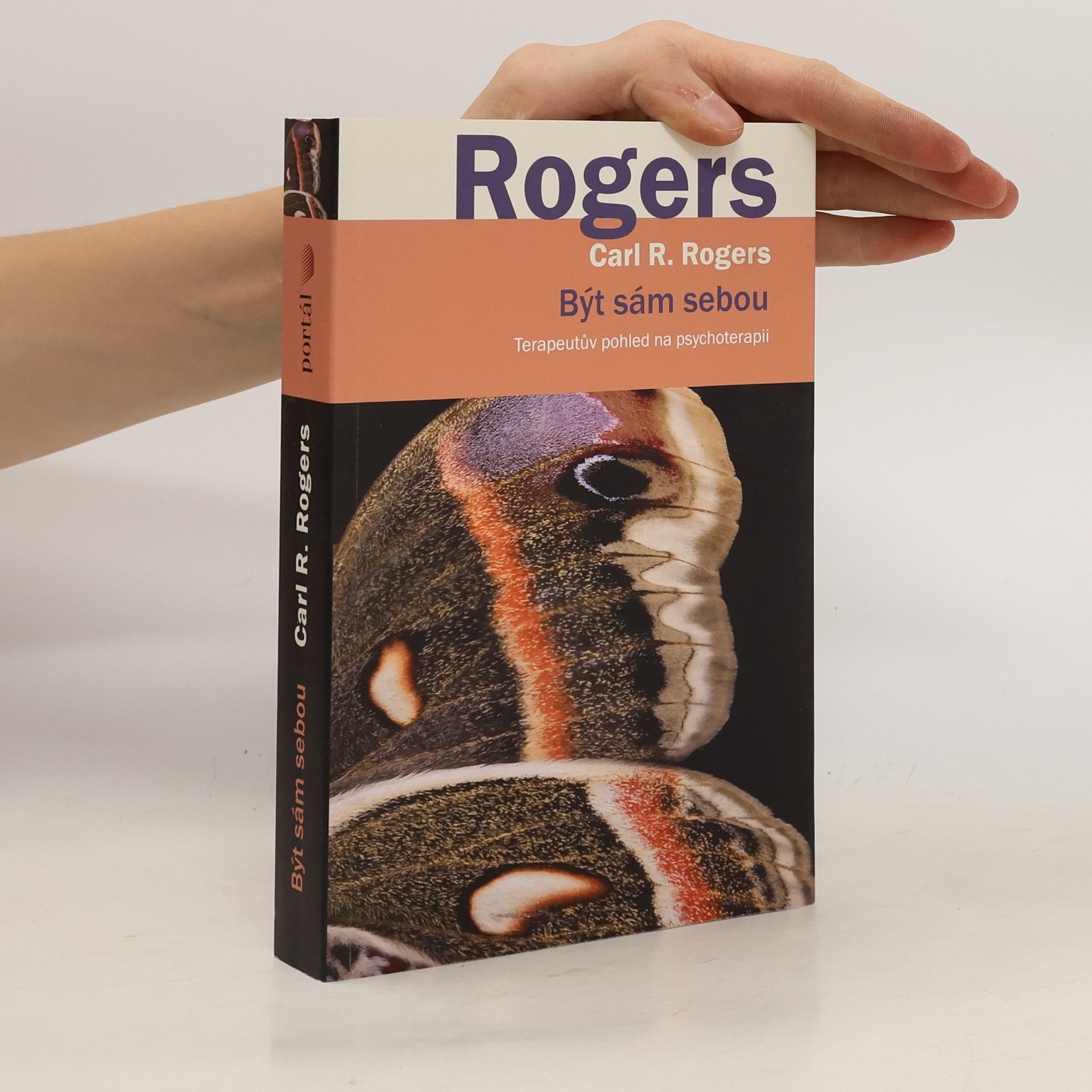 Carl Rogers Být sám sebou : terapeutův pohled na psychoterapii