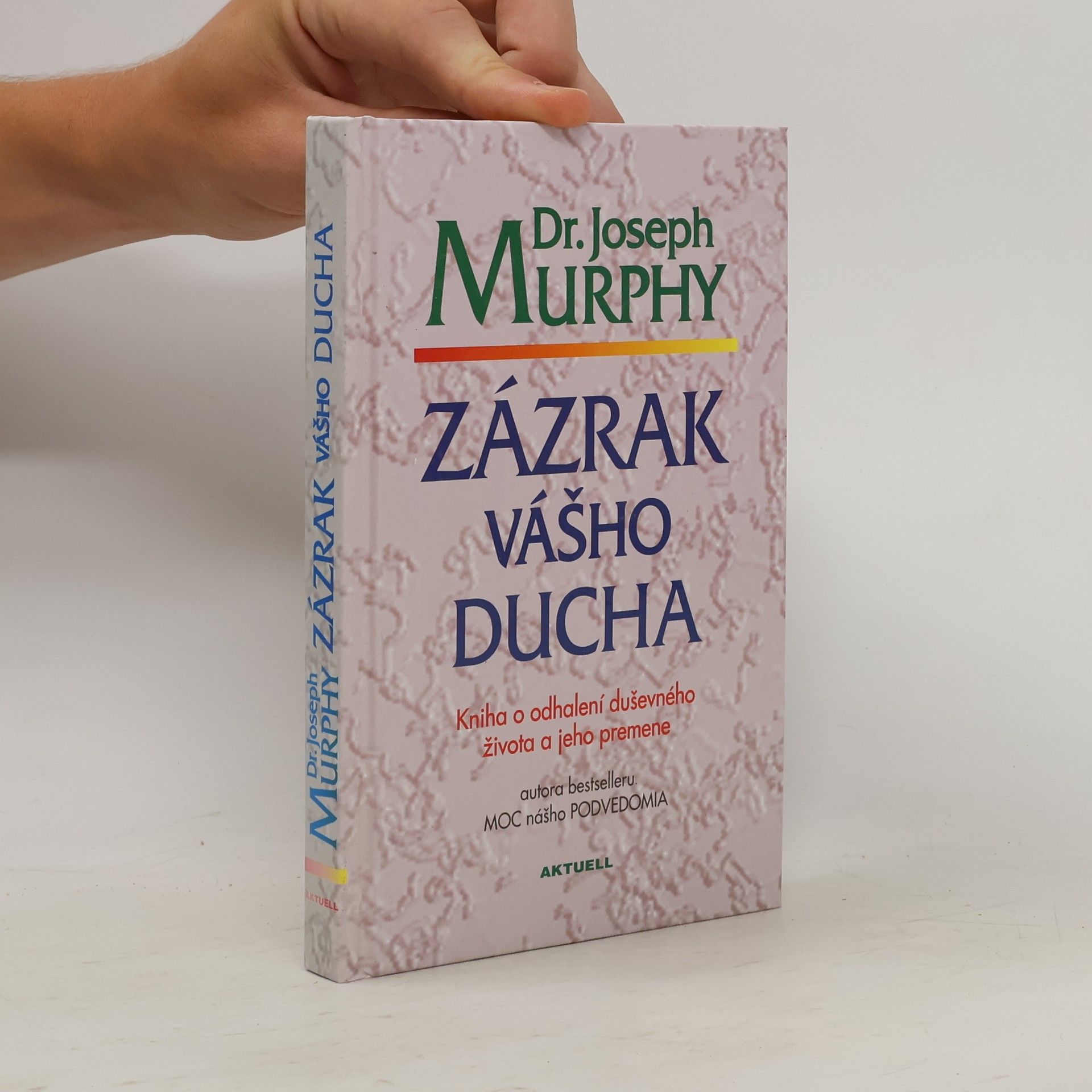 Joseph Murphy Zázrak vášho ducha