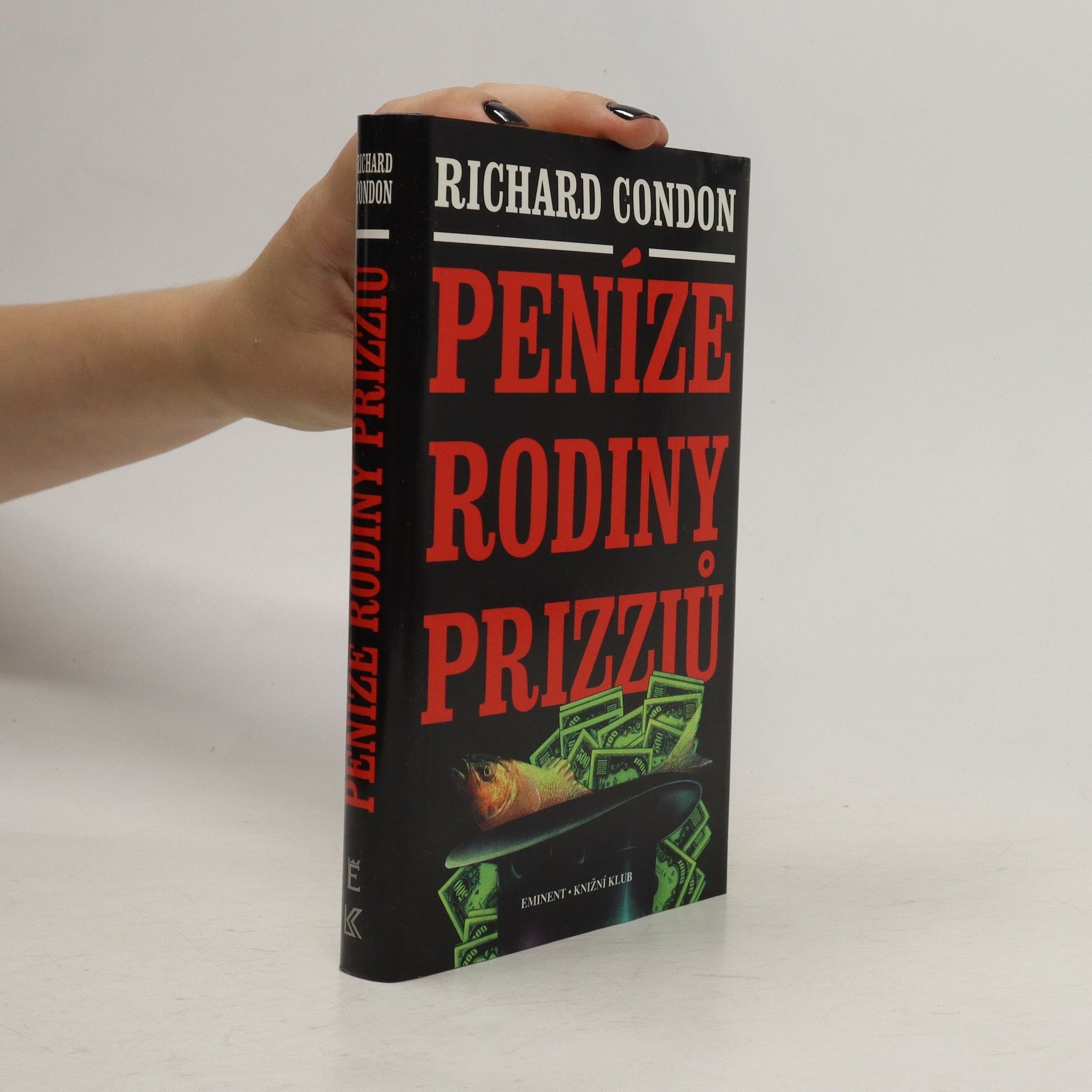 Richard Condon Peníze rodiny Prizziů