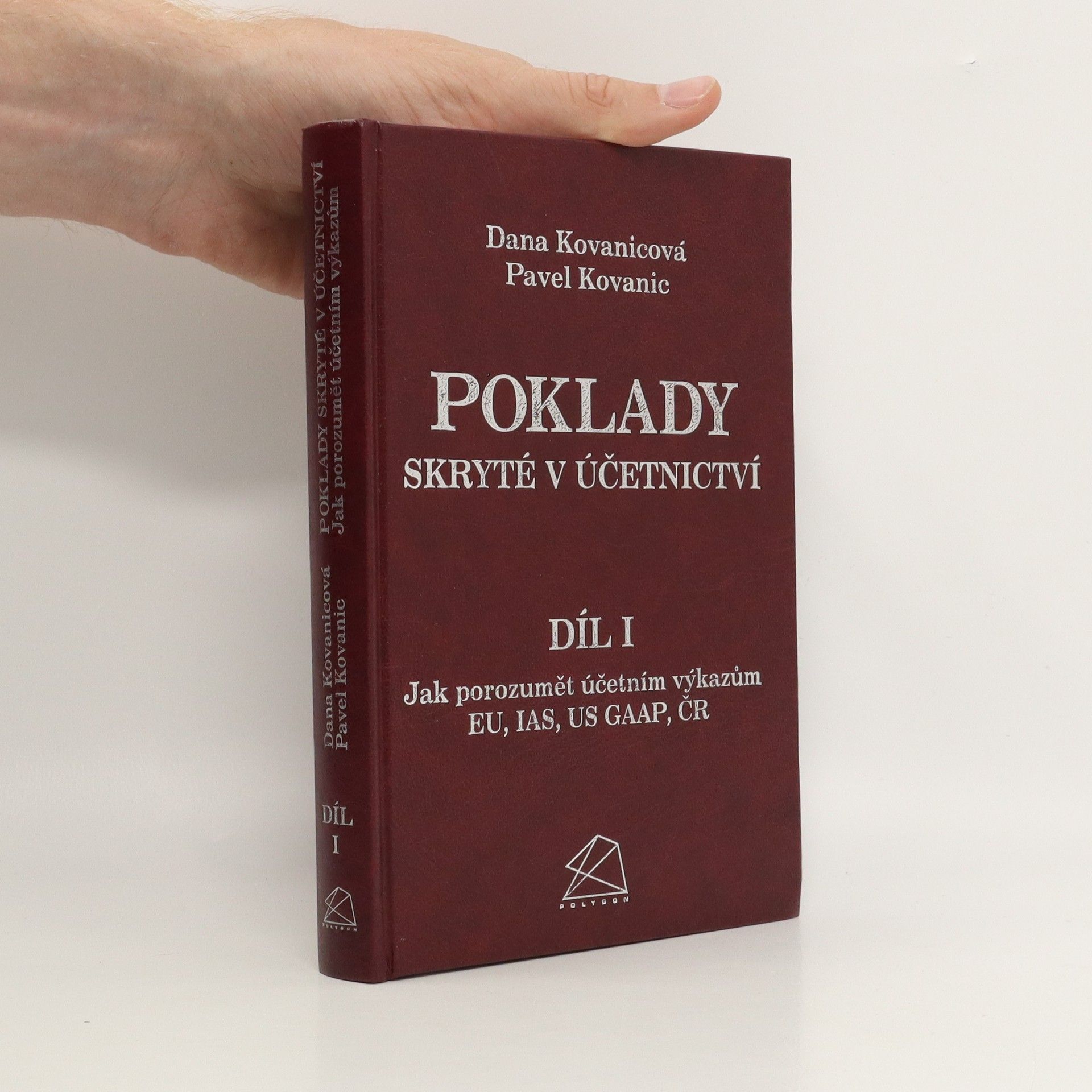 Dana Kovanicová Poklady skryté v účetnictví. Díl I