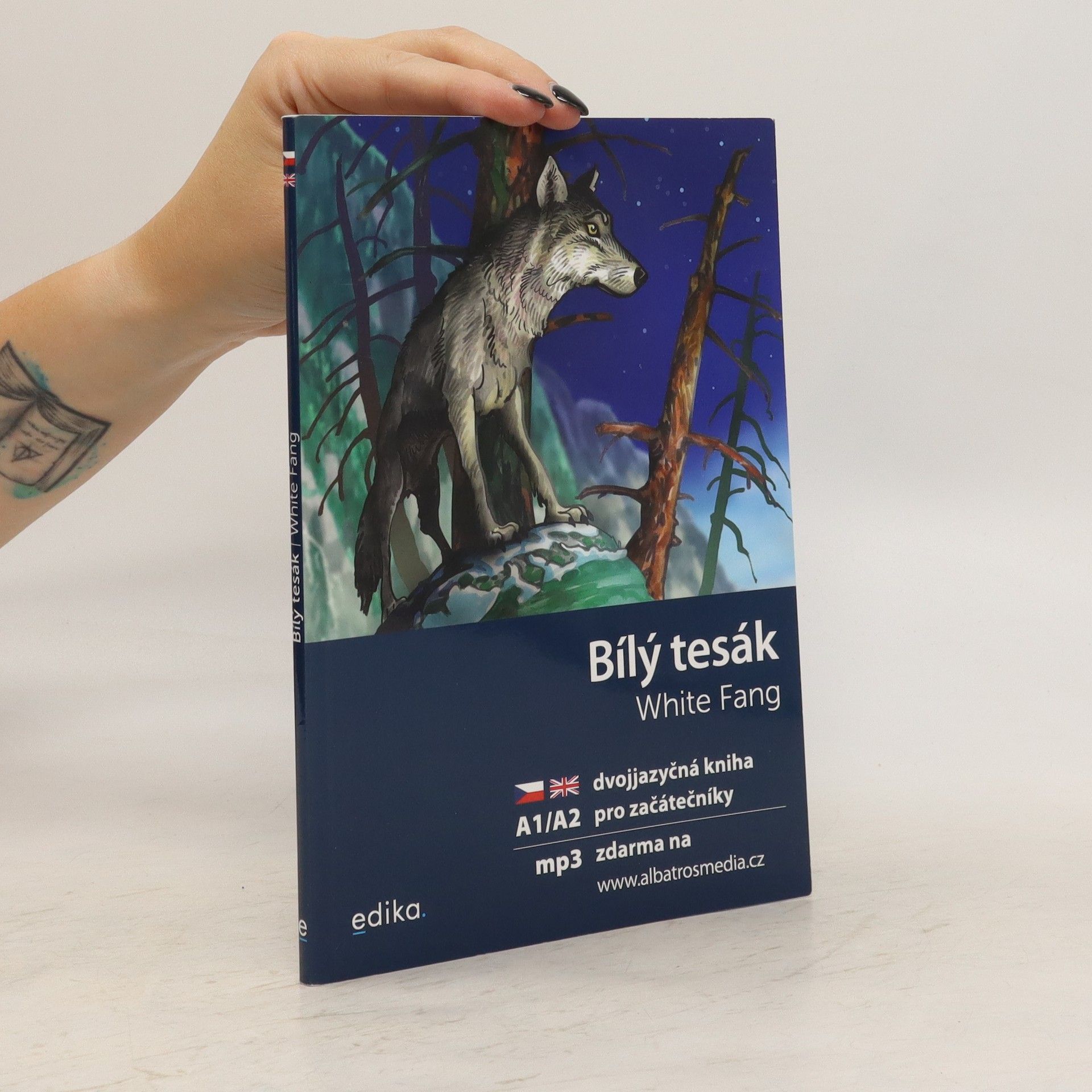 Jack London Bílý tesák. White fang. Dvojjazyčná kniha pro začátečníky A1/A2