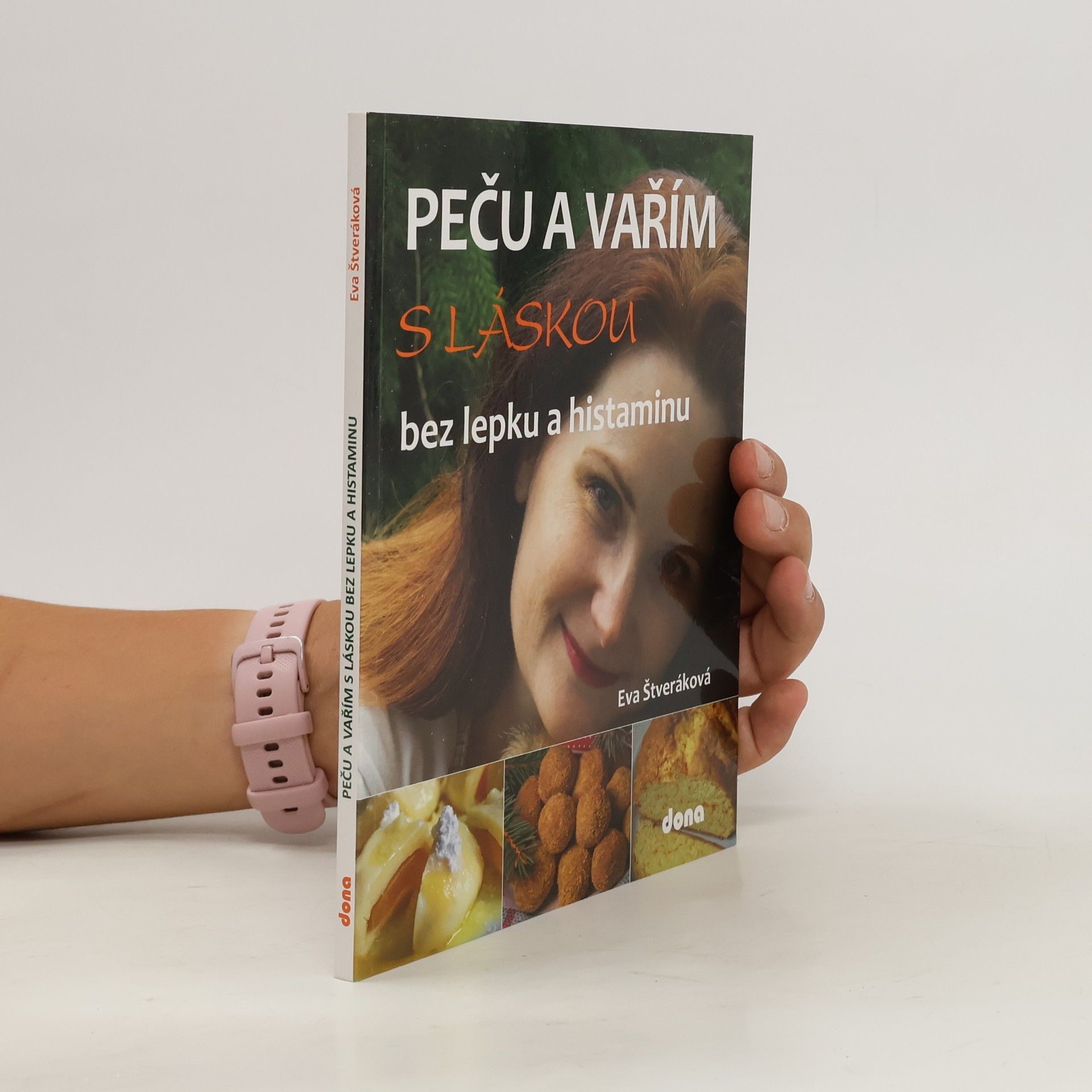 Eva Štveráková Peču a vařím s láskou bez lepku a histaminu