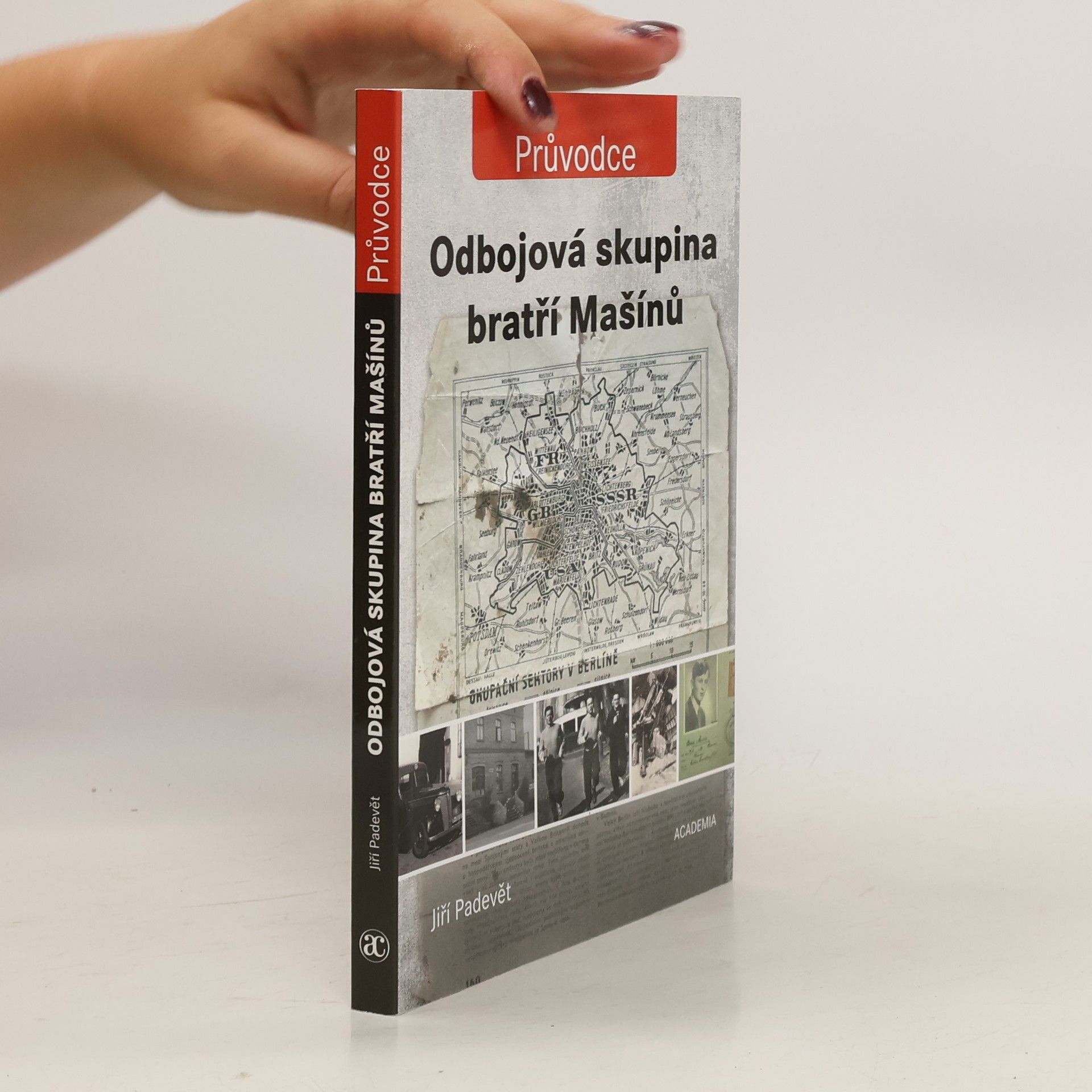 Jiří Padevět Odbojová skupina bratří Mašínů