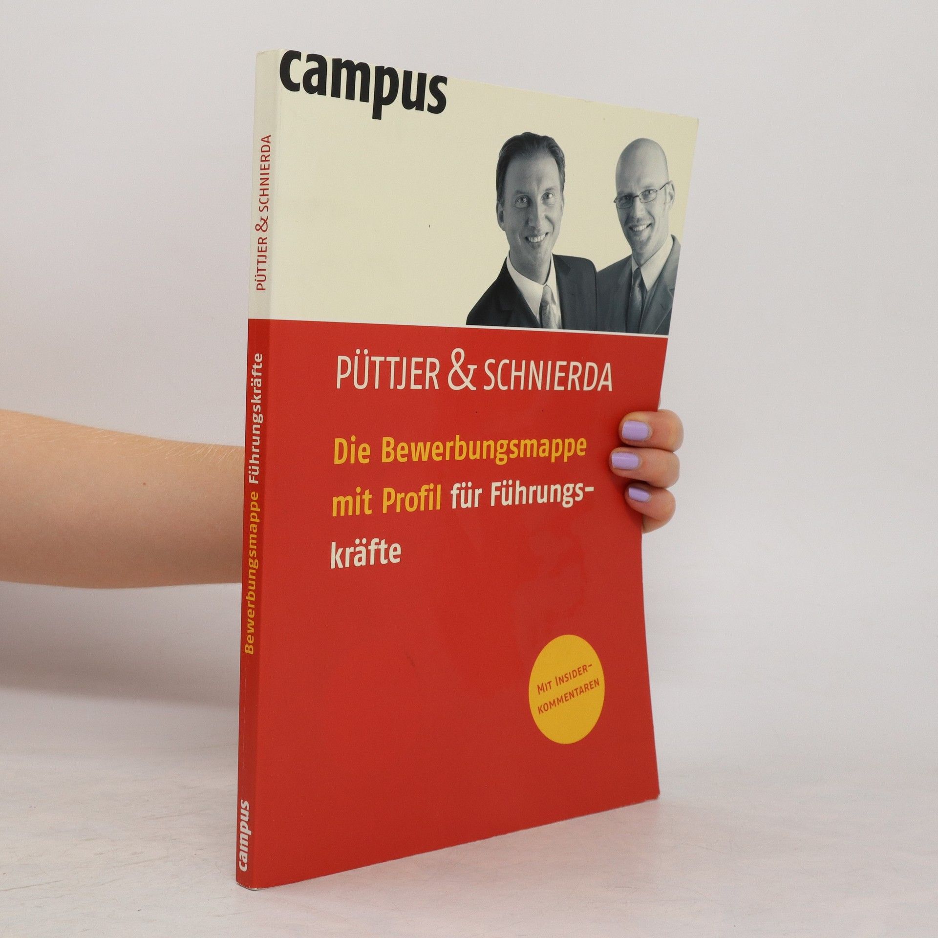 Christian Püttjer Die Bewerbungsmappe mit Profil für Führungskräfte ; [mit Insiderkommentaren]