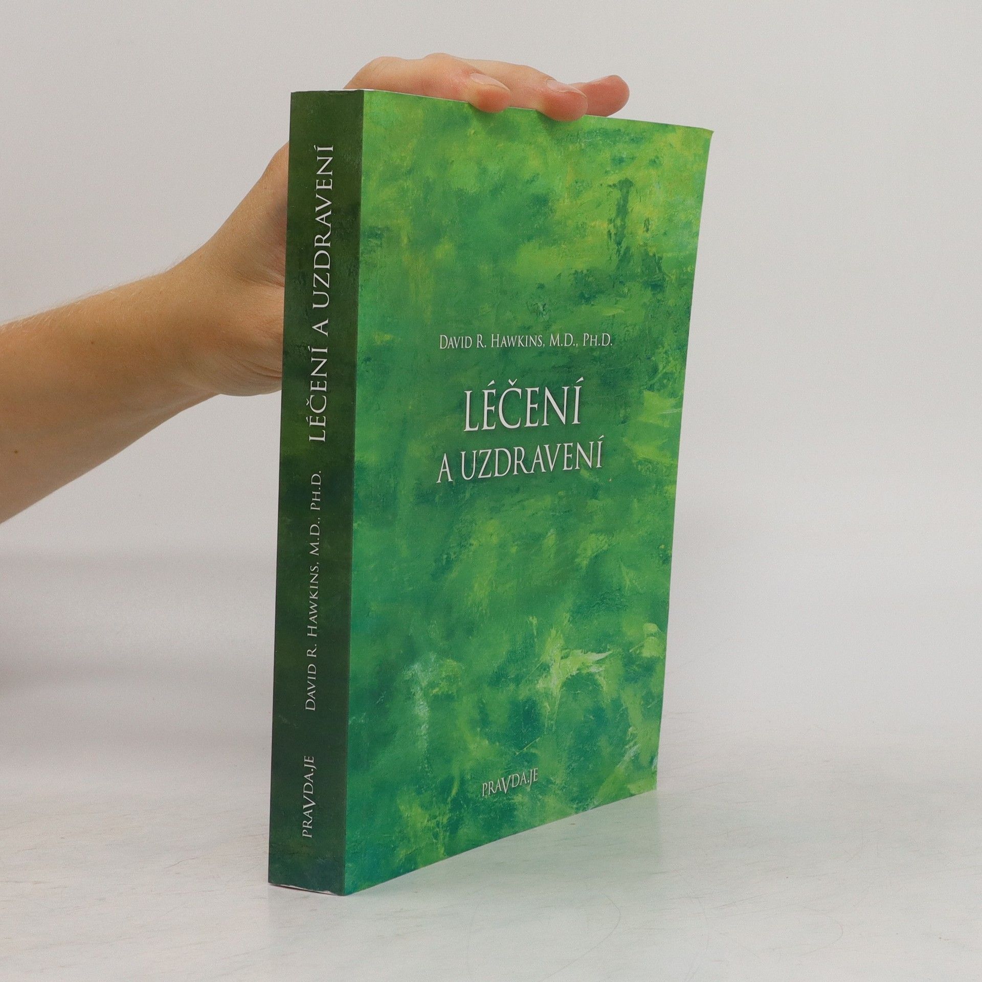 David R. Hawkins Léčení a uzdravení