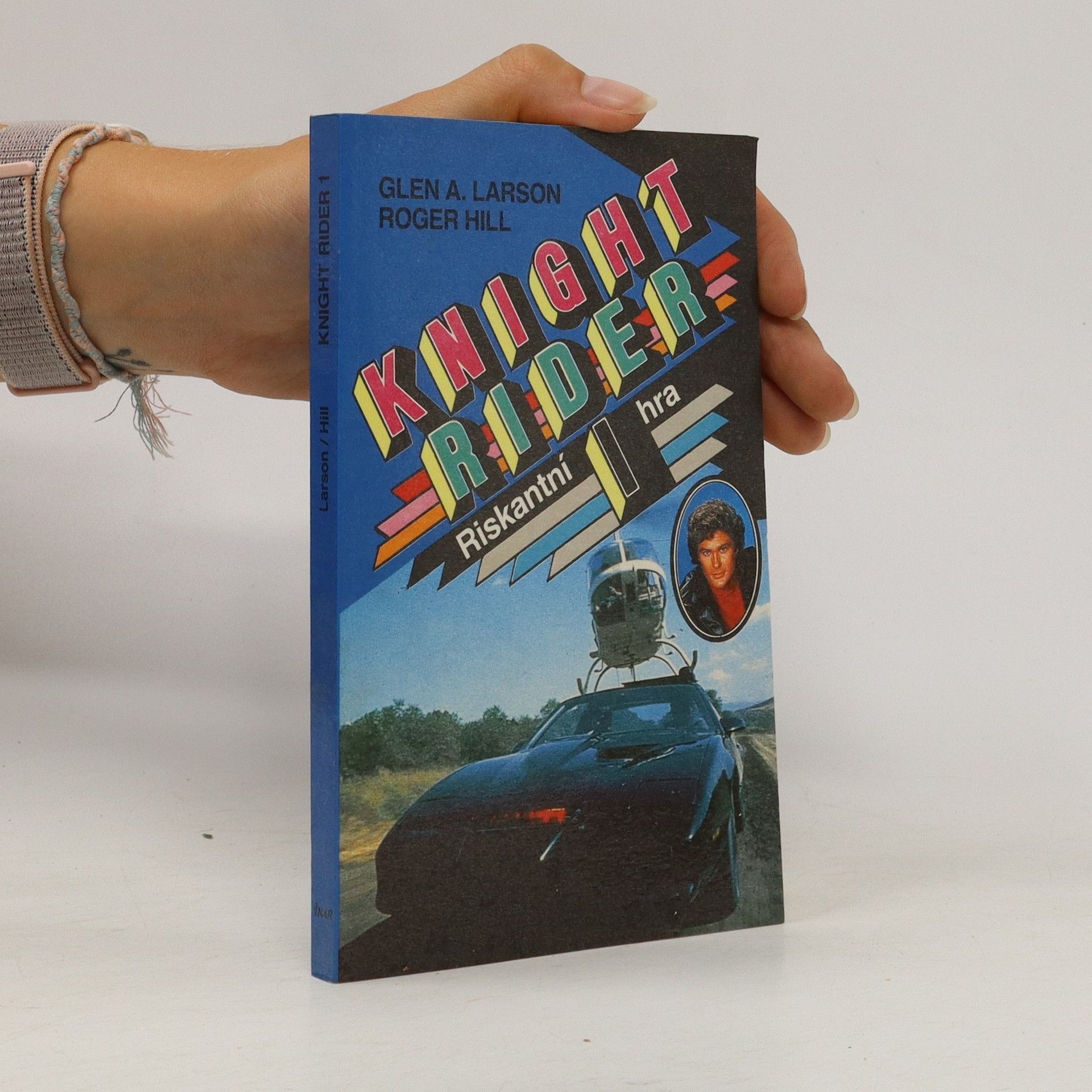 Glen A. Larson Knight Rider 1. Riskantní hra