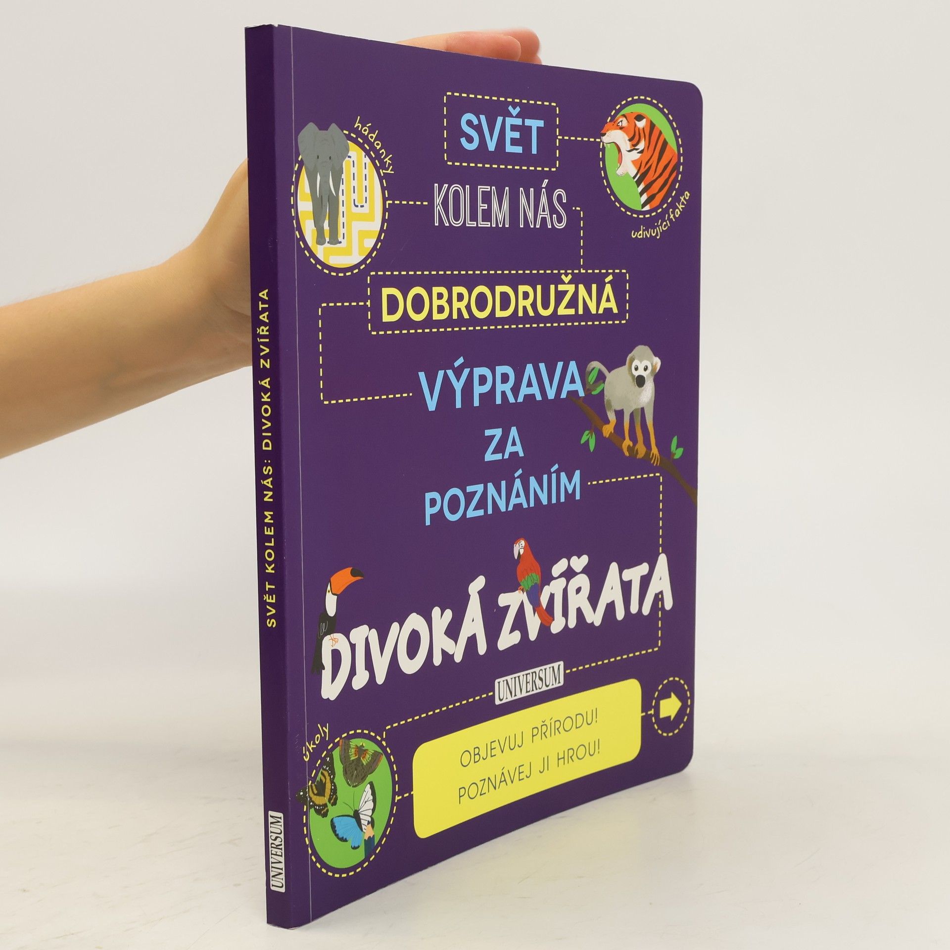 Steve Parker Svět kolem nás: Dobrodružná výprava za poznáním. Divoká zvířata