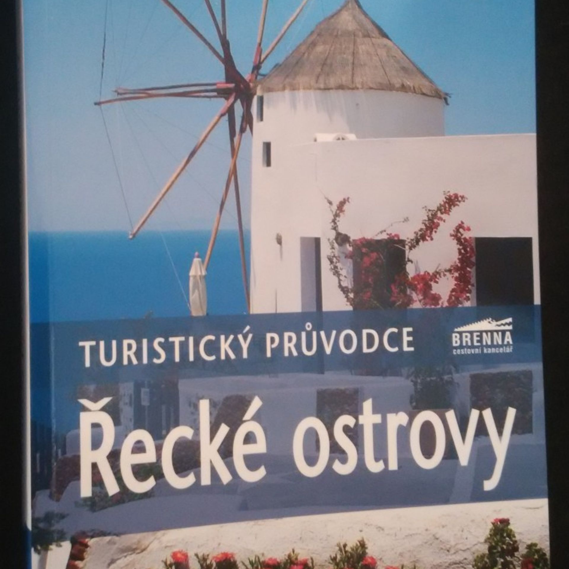 Kolektív autorov Řecké ostrovy : turistický průvodce