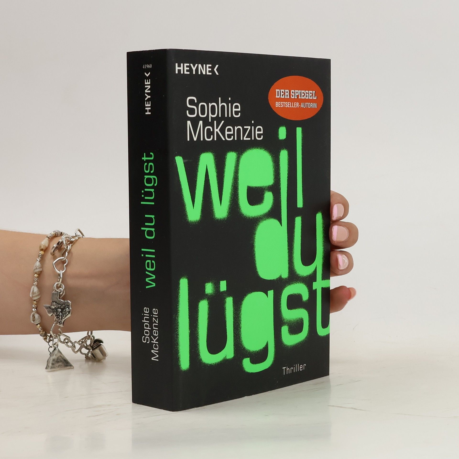 Sophie McKenzie Weil du lügst