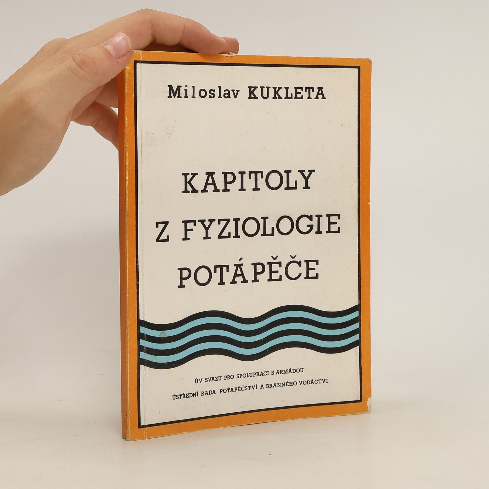 Miloslav Kukleta Kapitoly z fyziologie potápěče
