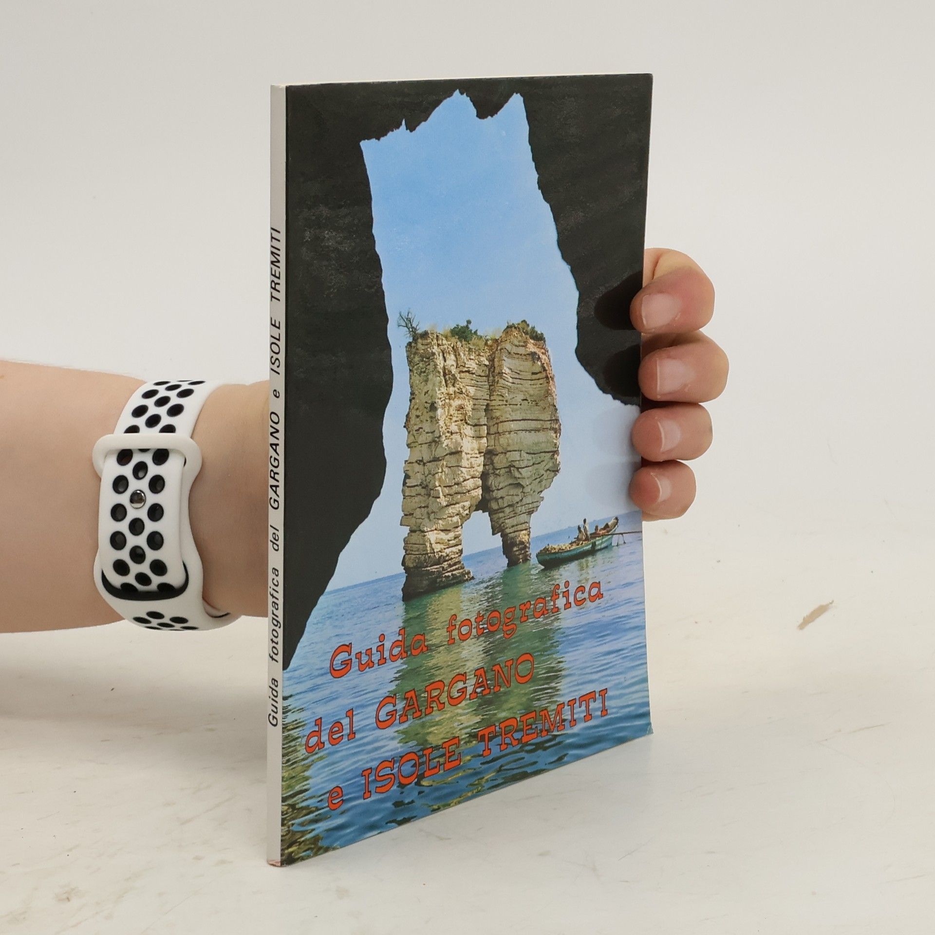 AA.VV. Guida Fotografica Del Gargano isole Tremiti