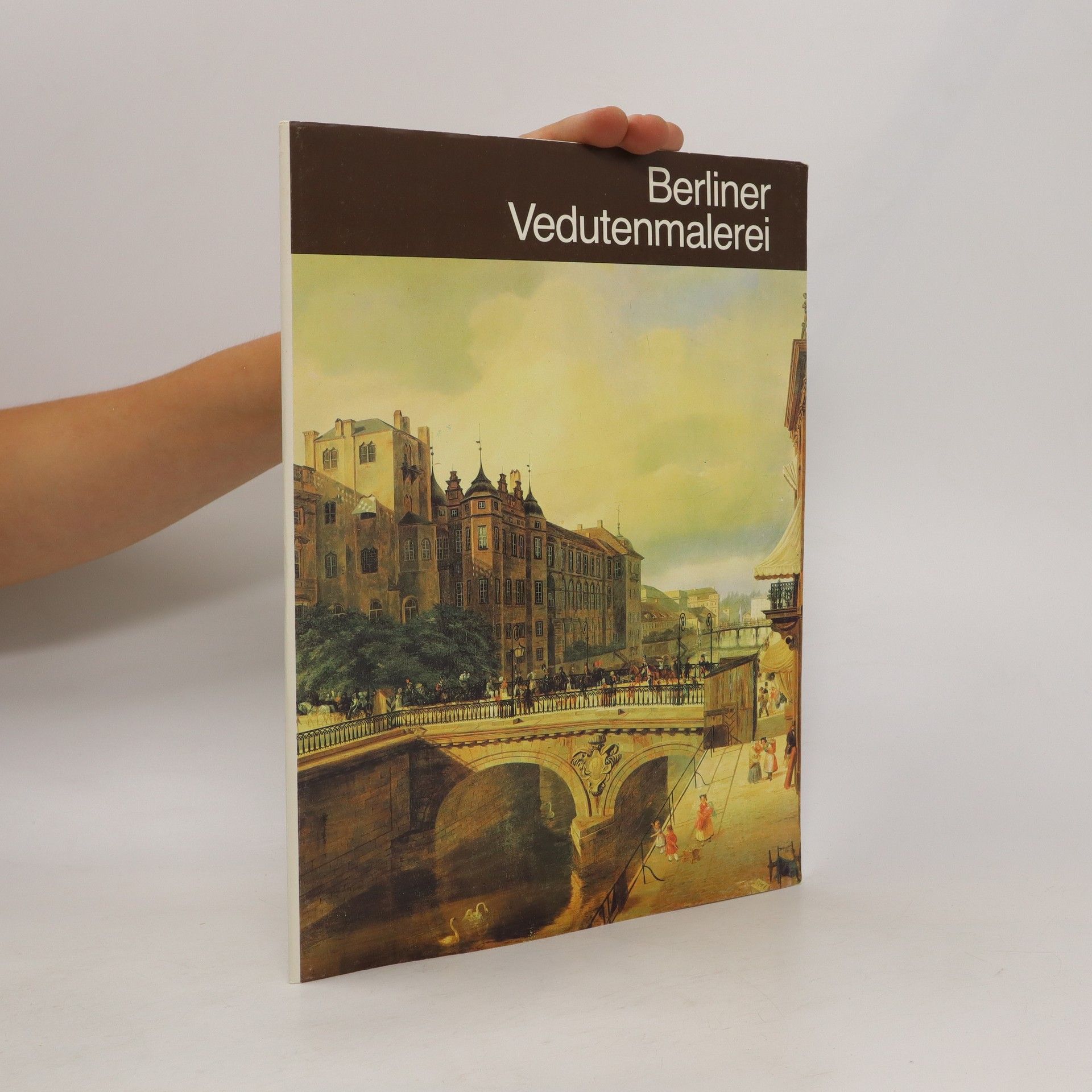 Autorenkollektiv Berliner Vedutenmalerei