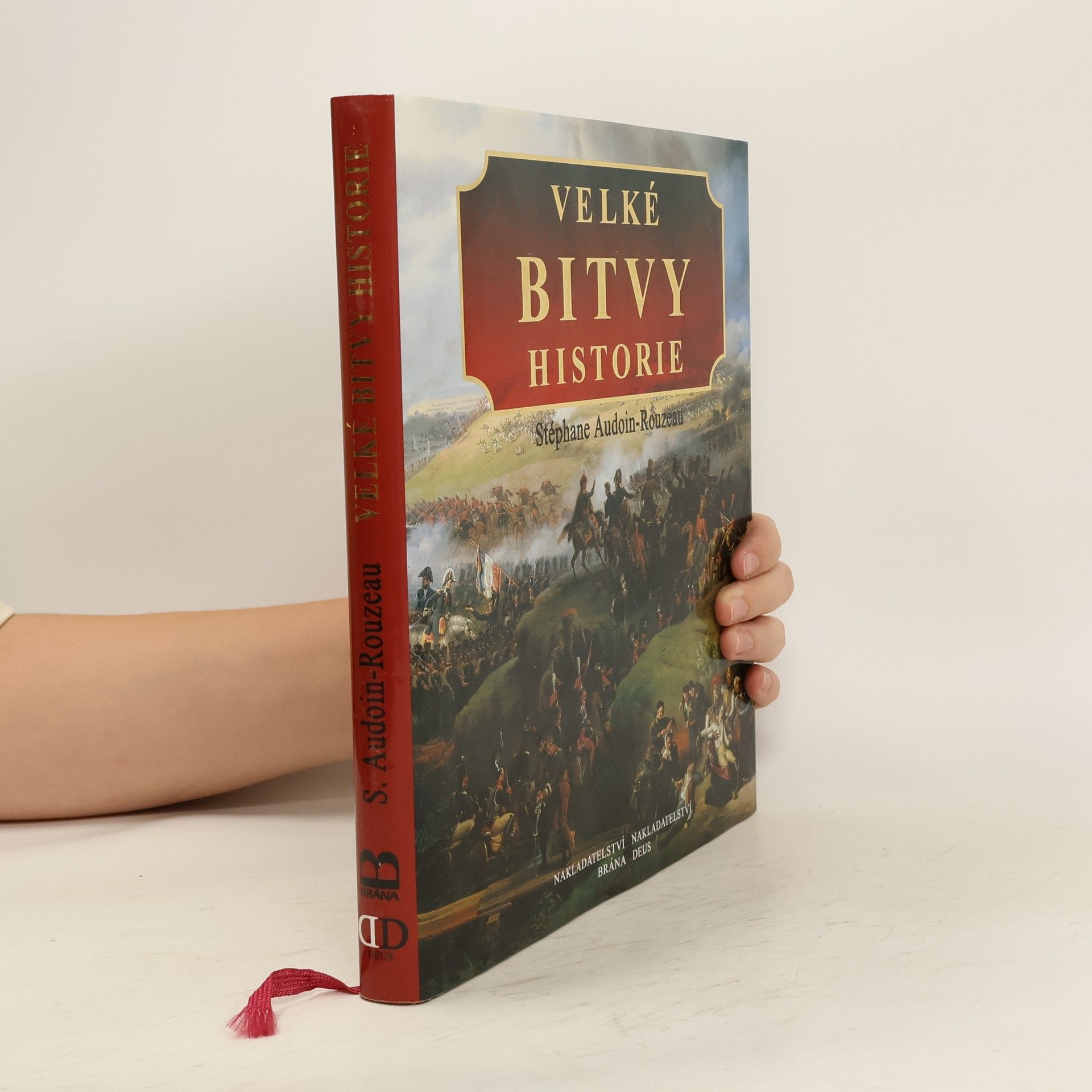 Stéphane Audoin-Rouzeau Velké bitvy historie