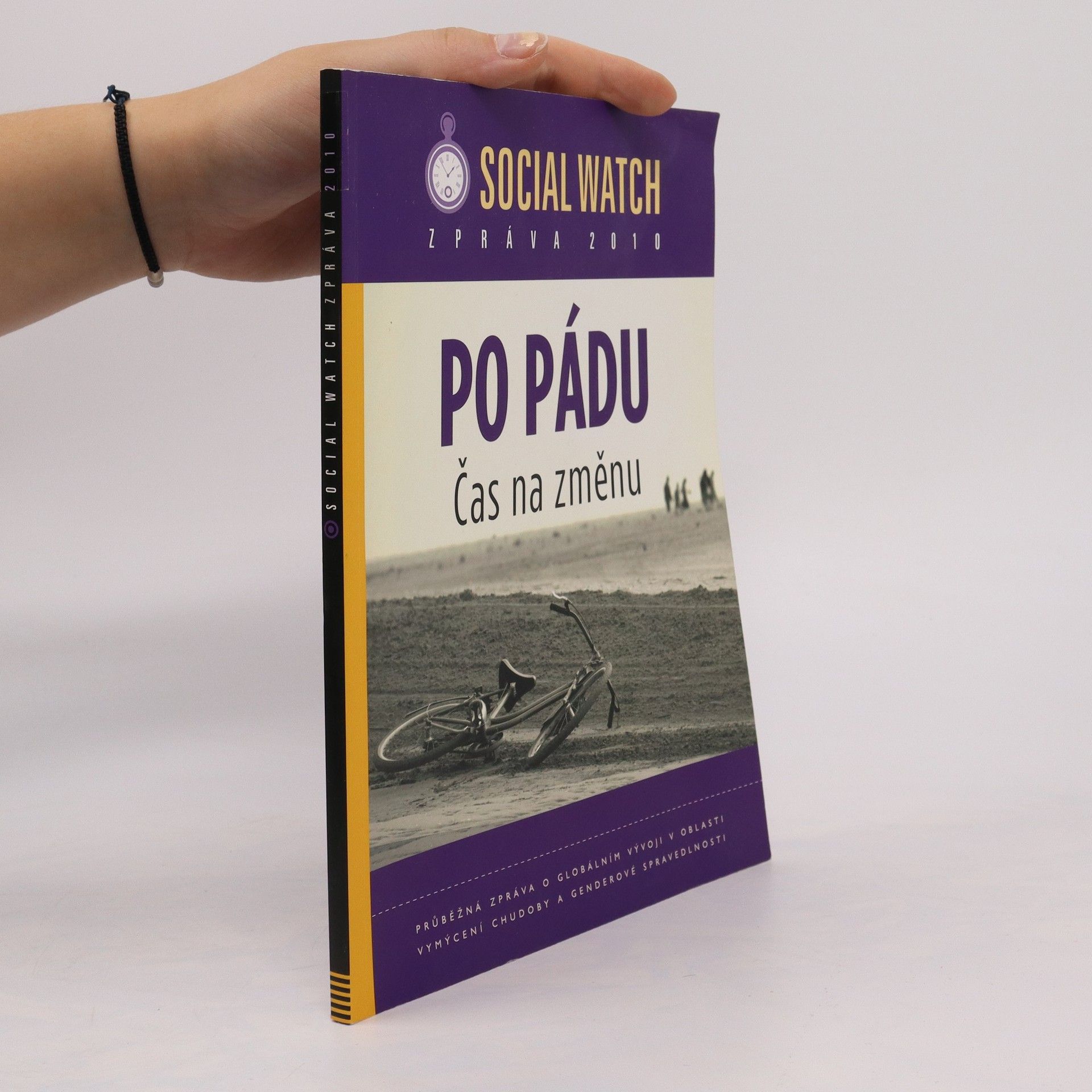 Kolektiv autorů Social Watch zpráva 2010. Po pádu