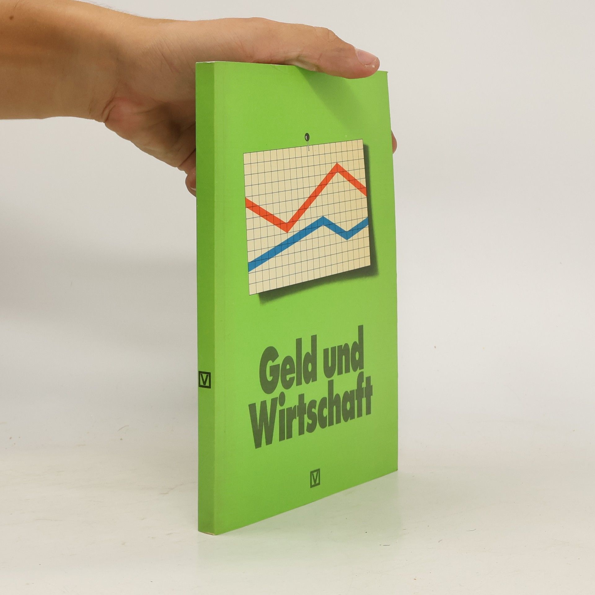 Autorenkollektiv Geld und Wirtschaft