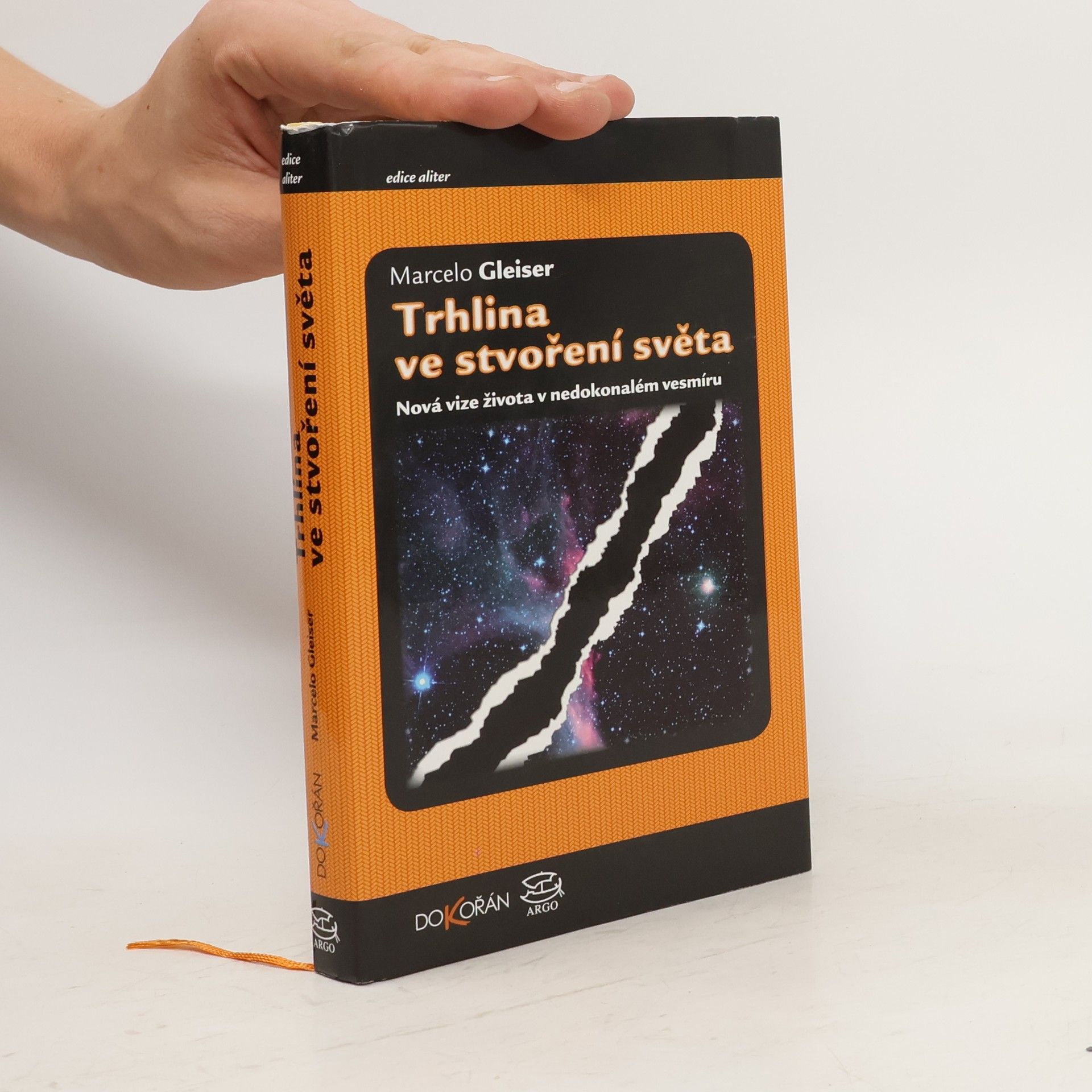 Marcelo Gleiser Trhlina ve stvoření světa