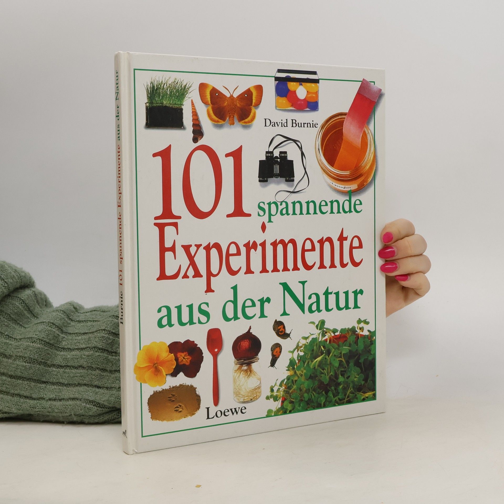 David Burnie 101 spannende Experimente aus der Natur