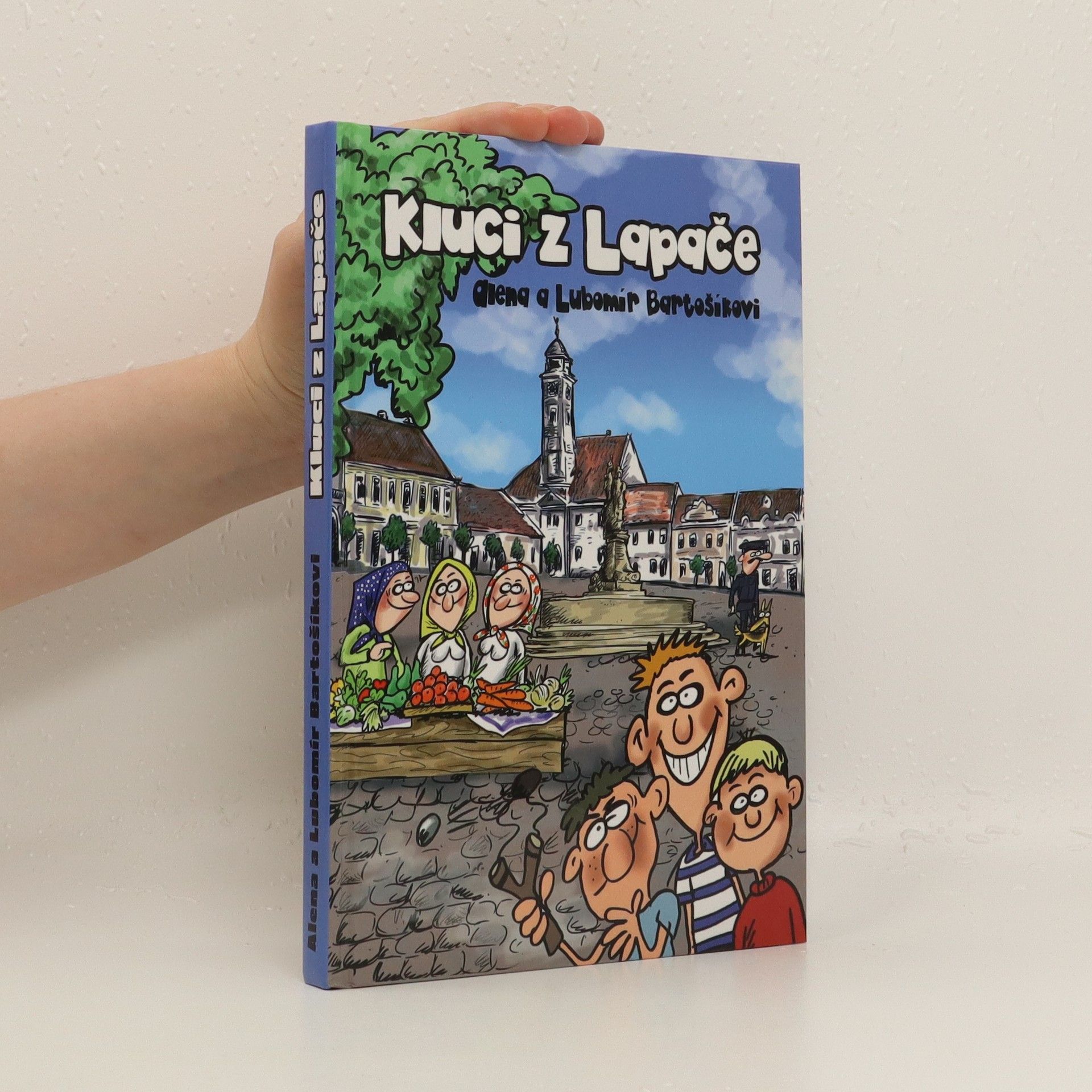 Alena Bartošíková Kluci z Lapače