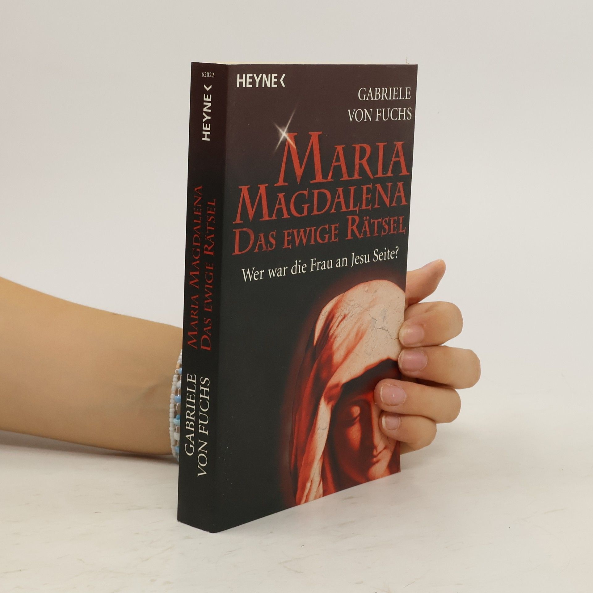 Gabriele von Fuchs Maria Magdalena - das ewige Rätsel