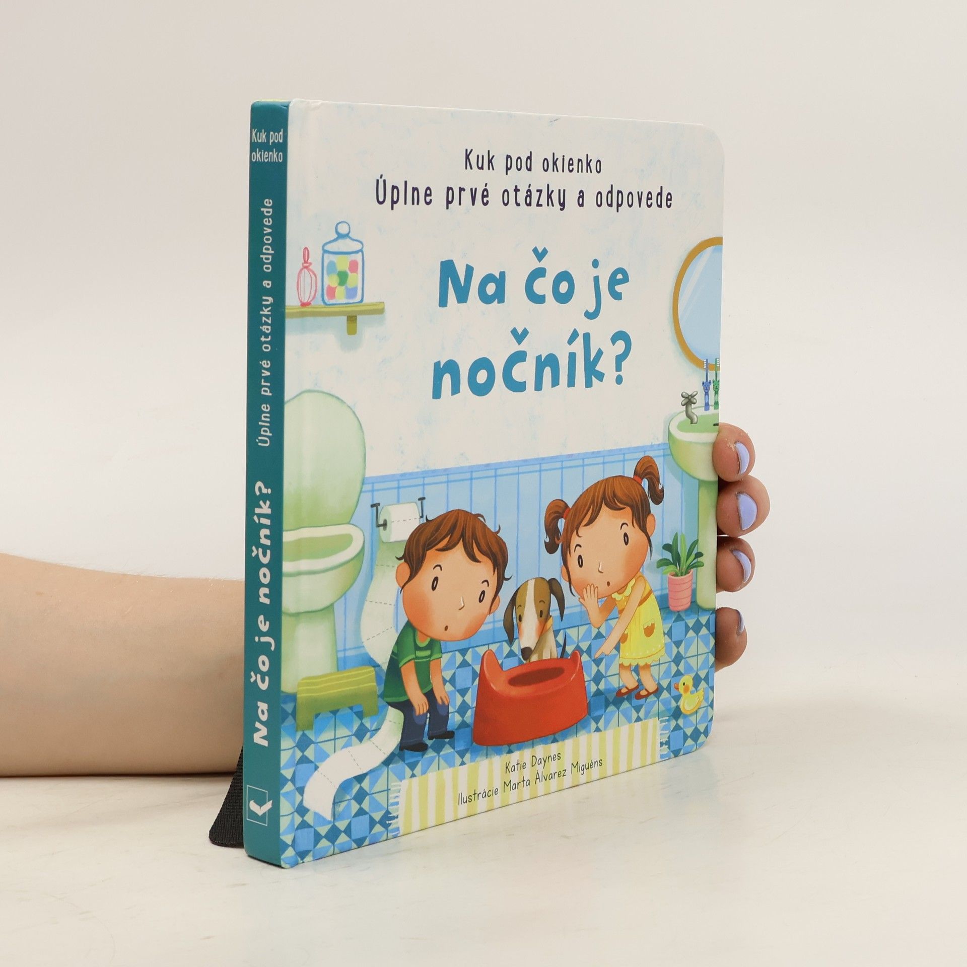 Katie Daynes Na čo je nočník