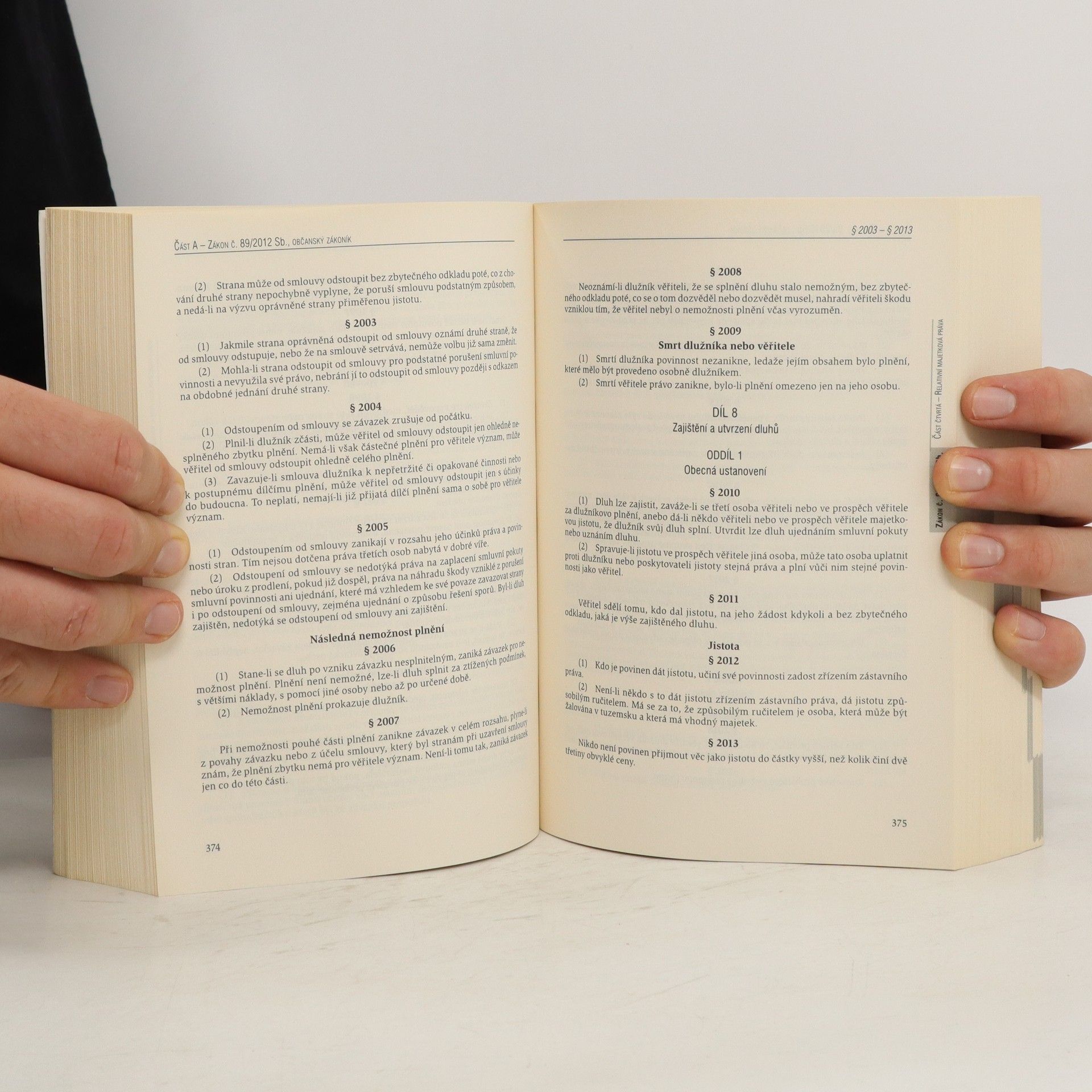 Auteurscollectief Občanský zákoník. Zákon o obchodních společnostech a družstvech (zákon o obchodních korporacích) ; Zákon o mezinárodním právu soukromém : a prováděcí a související zvláštní právní předpisy