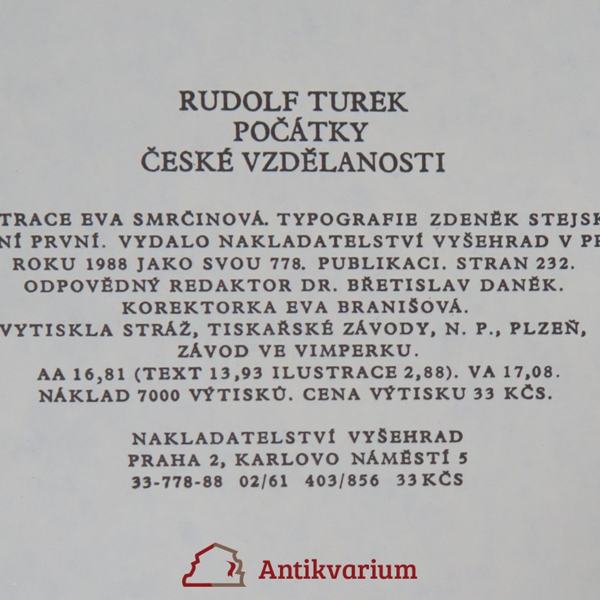 Rudolf Turek Počátky české vzdělanosti. Od příchodu Slovanů do doby románské