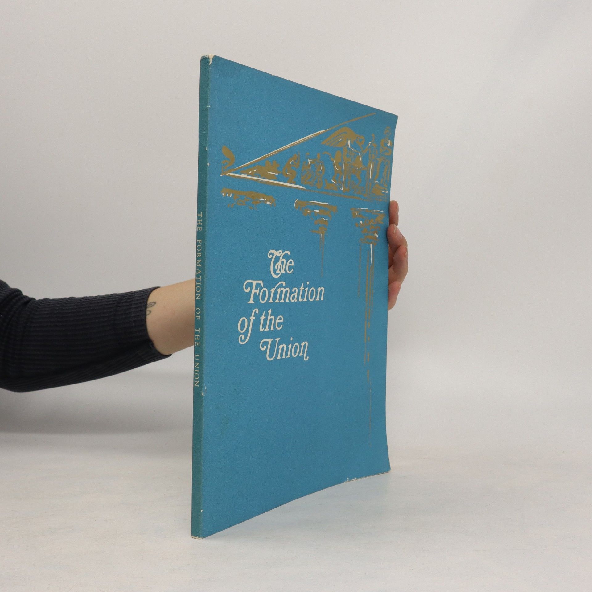 Collectif d'auteurs The Formation of the Union