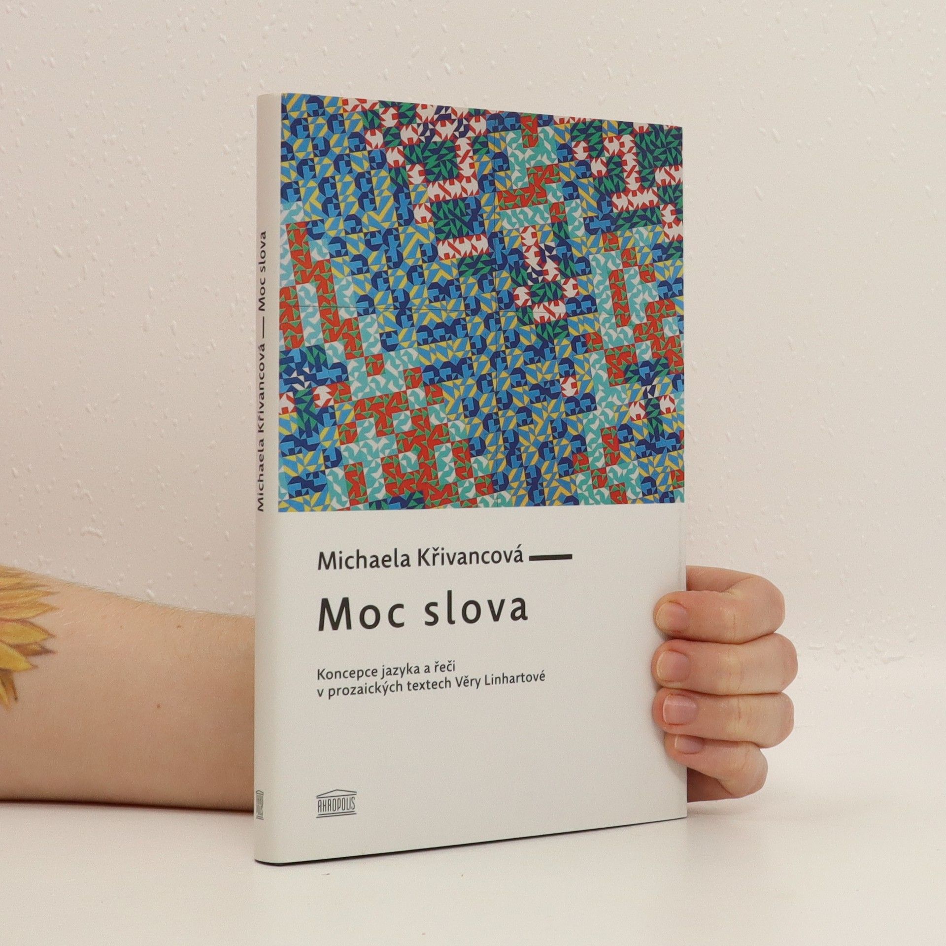 Michaela Křivancová Moc slova : koncepce jazyka a řeči v prozaických textech Věry Linhartové