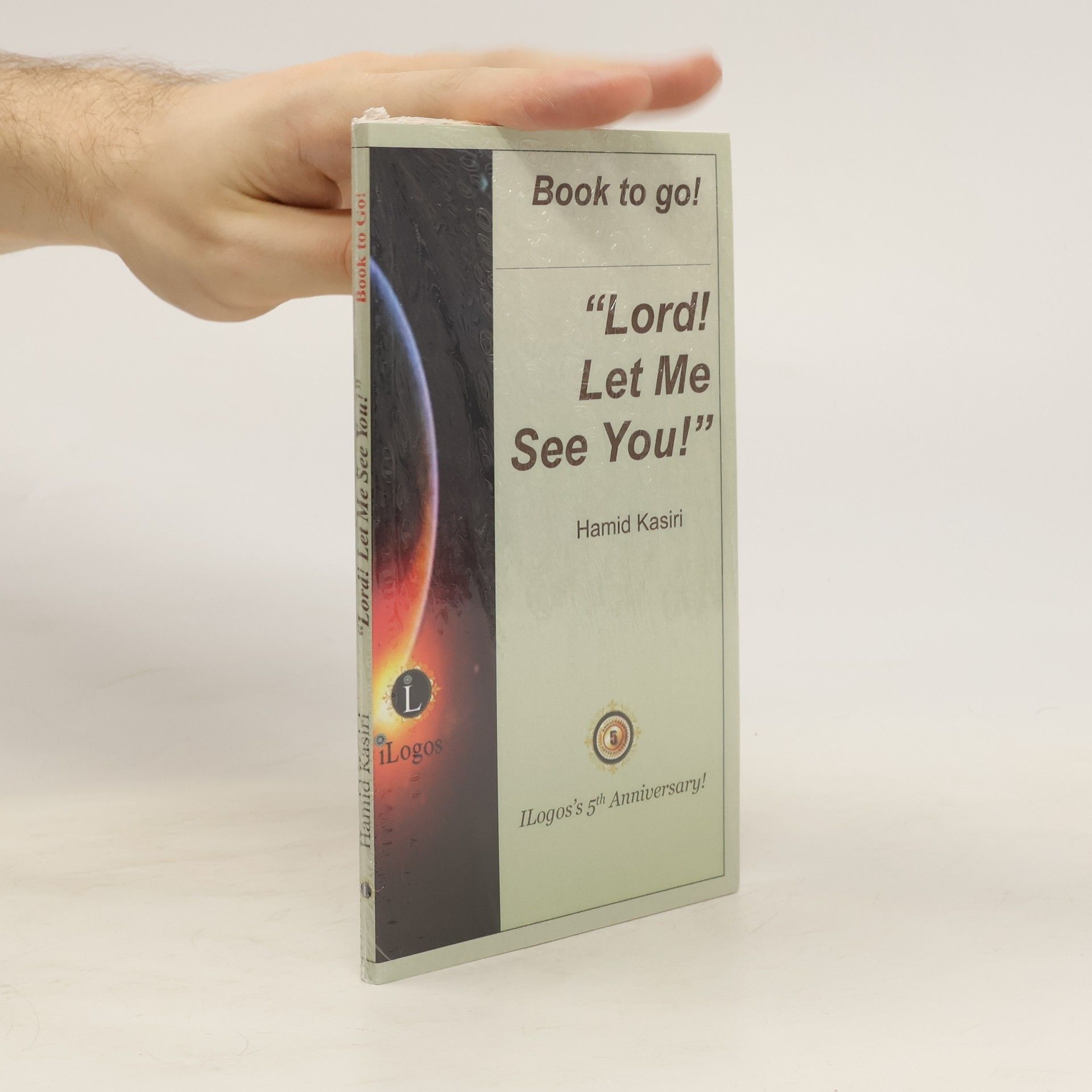 Hamid Kasiri Book to Go! Lord! Let Me See You!