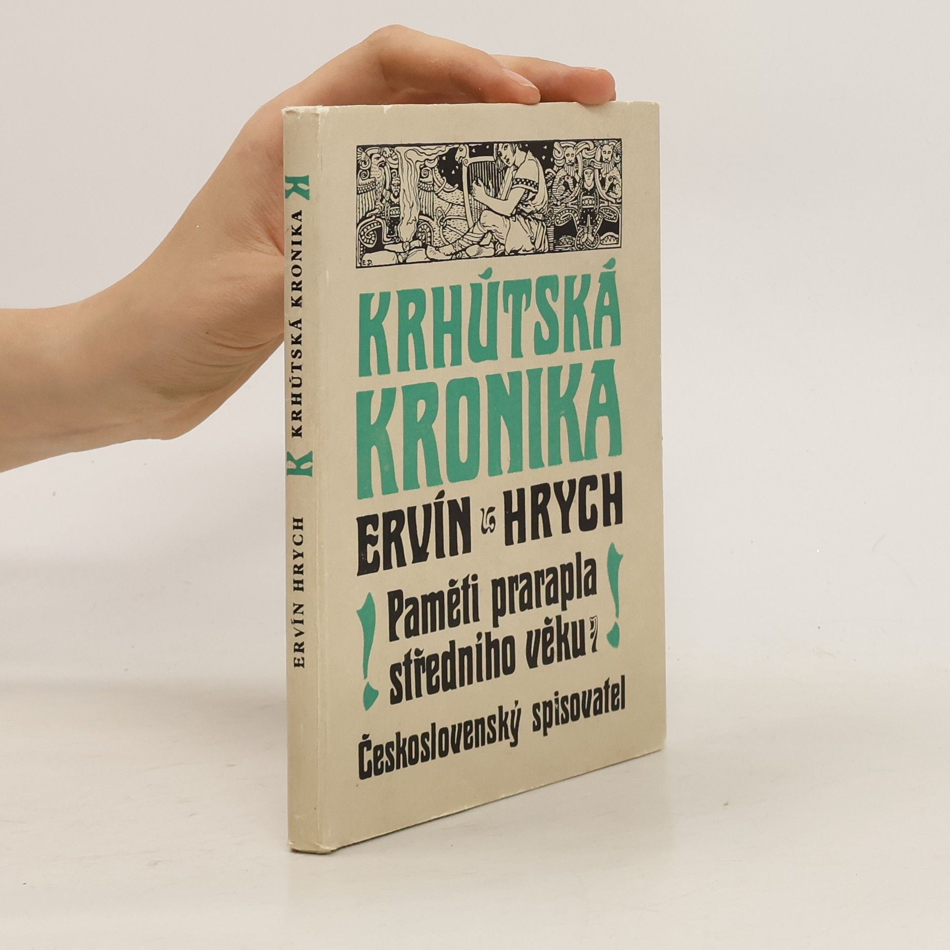 Ervín Hrych Krhútská kronika. Paměti prarapla středního věku