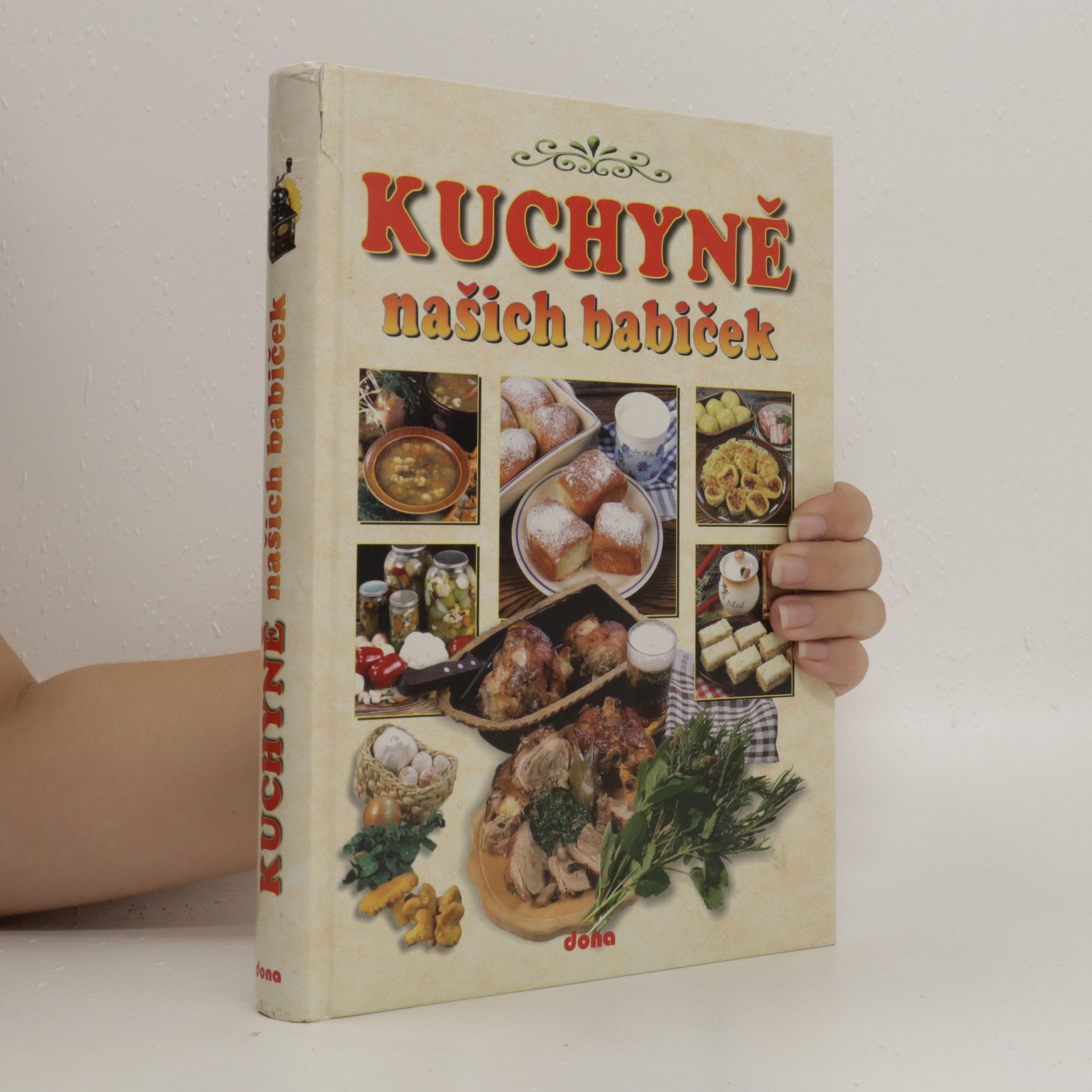 Alena Doležalová Kuchyně našich babiček. Recepty naší rodiny. 11. ročník
