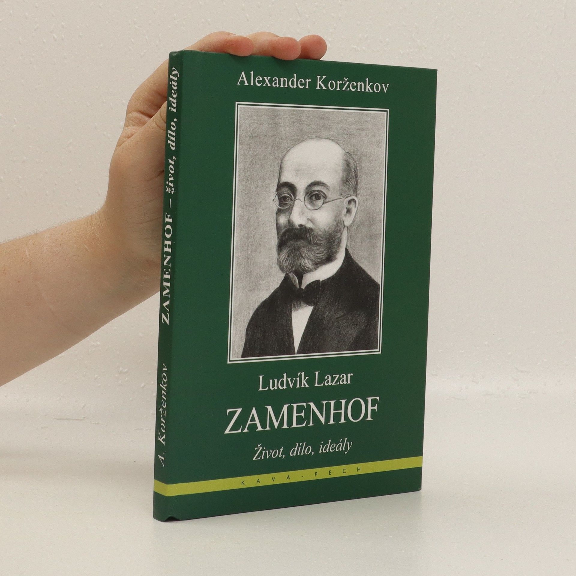 Alexander Korženkov Ludvík Lazar Zamenhof : život, dílo, ideály