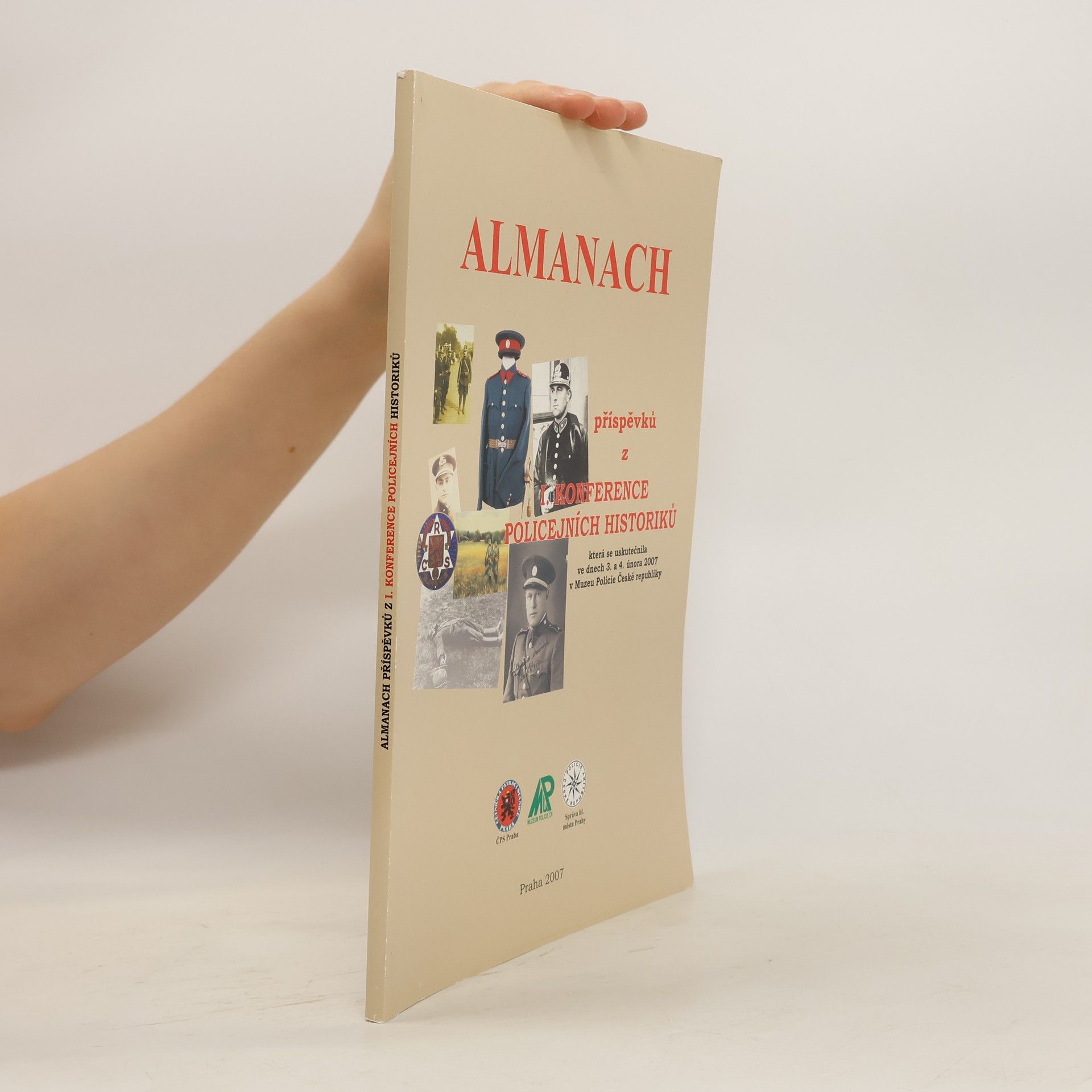 Auteurscollectief Almanach příspěvků z I. konference policejních historiků