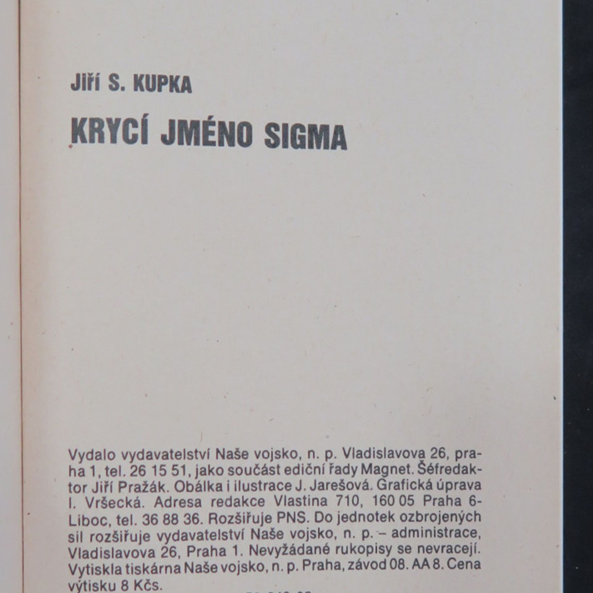 Jiří Svetozar Kupka Krycí jméno Sigma