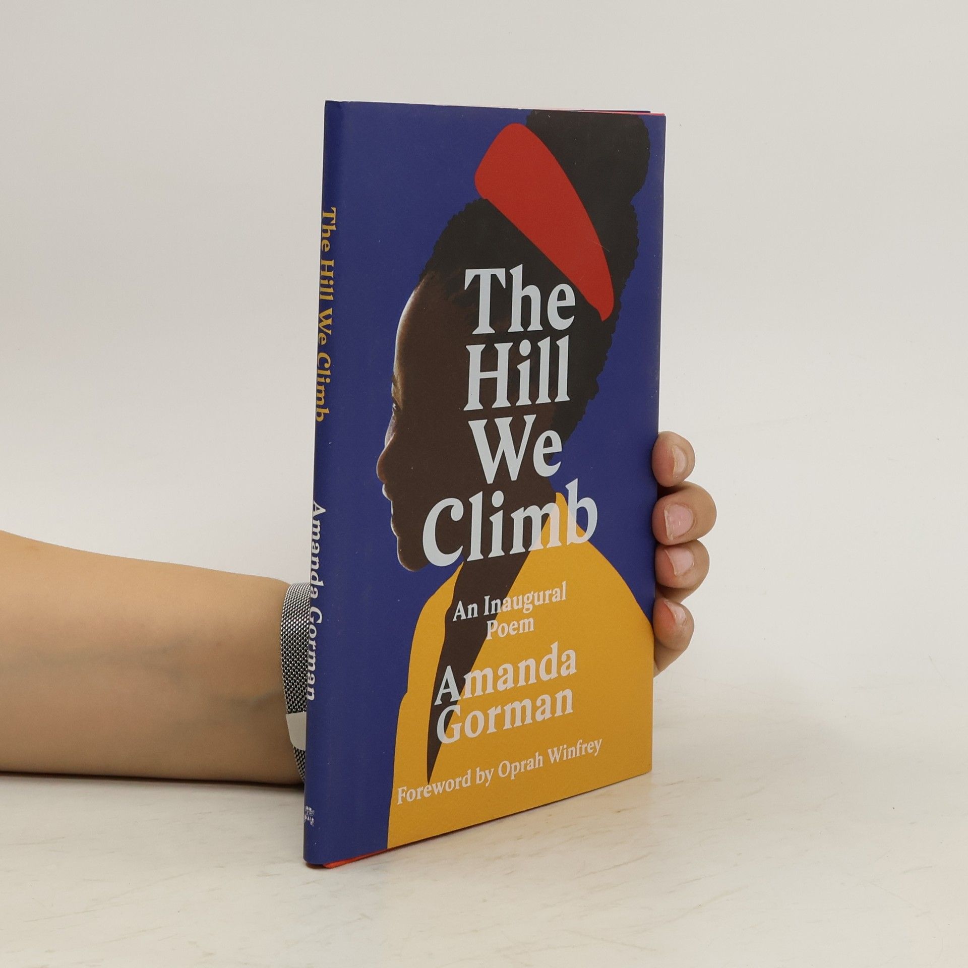 Amanda Gorman The hill we climb. An inaugural poem.