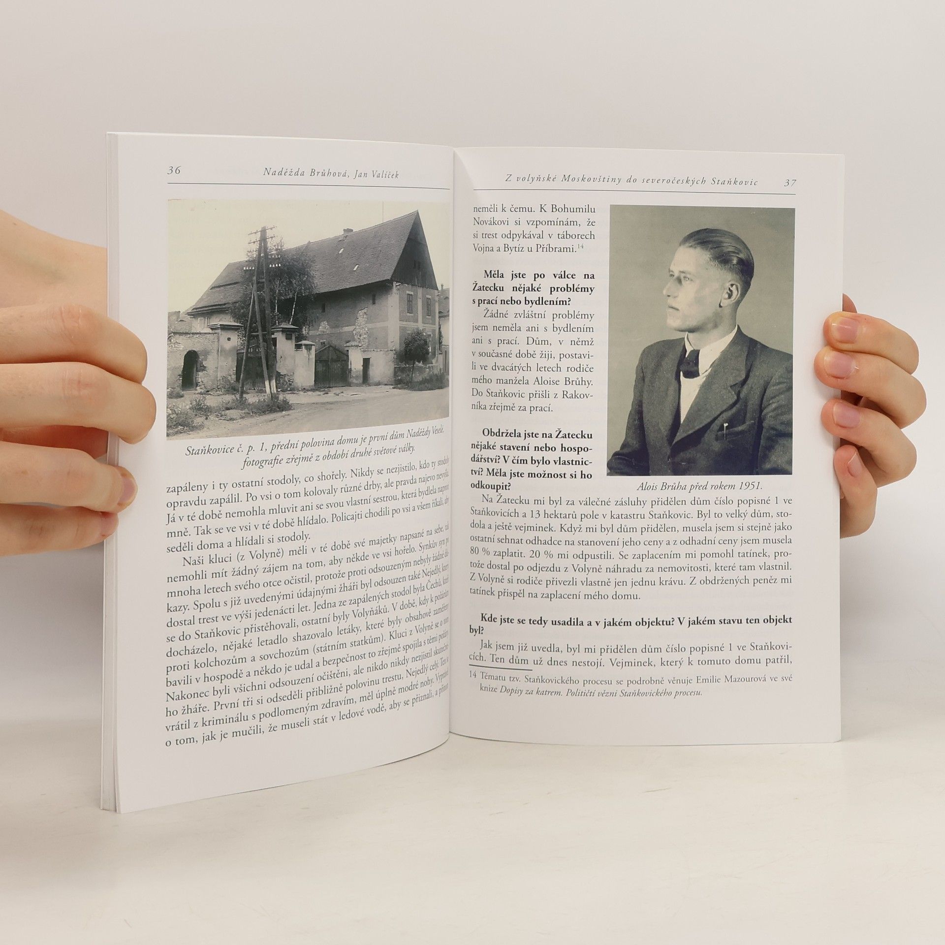 Naděžda Brůhová Z volyňské Moskovštiny do severočeských Staňkovic. Osudy Naděždy Brůhové, štábní spojařky 2. dělostřeleckého pluku 1. brigády 1. československého armádního sboru v SSSR