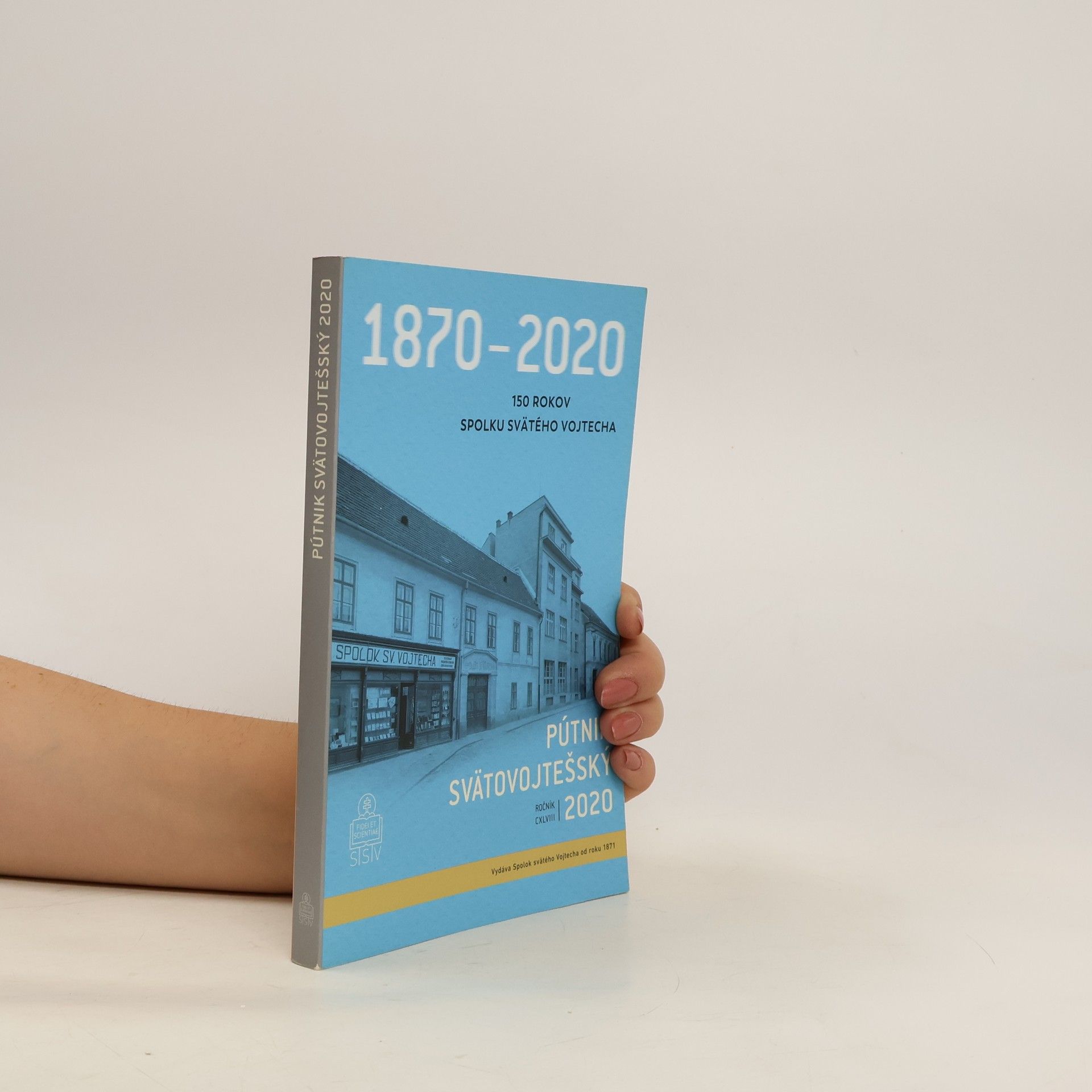 Collectif d'auteurs Pútnik svätovojtešský 2020. 150 rokov Spolku svätého Vojtecha. Ročník CXLVIII