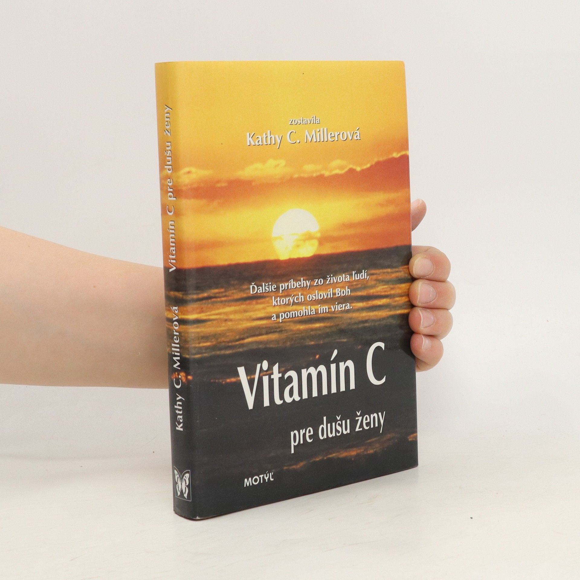 Kathy Collard Miller Vitamín C pre dušu ženy