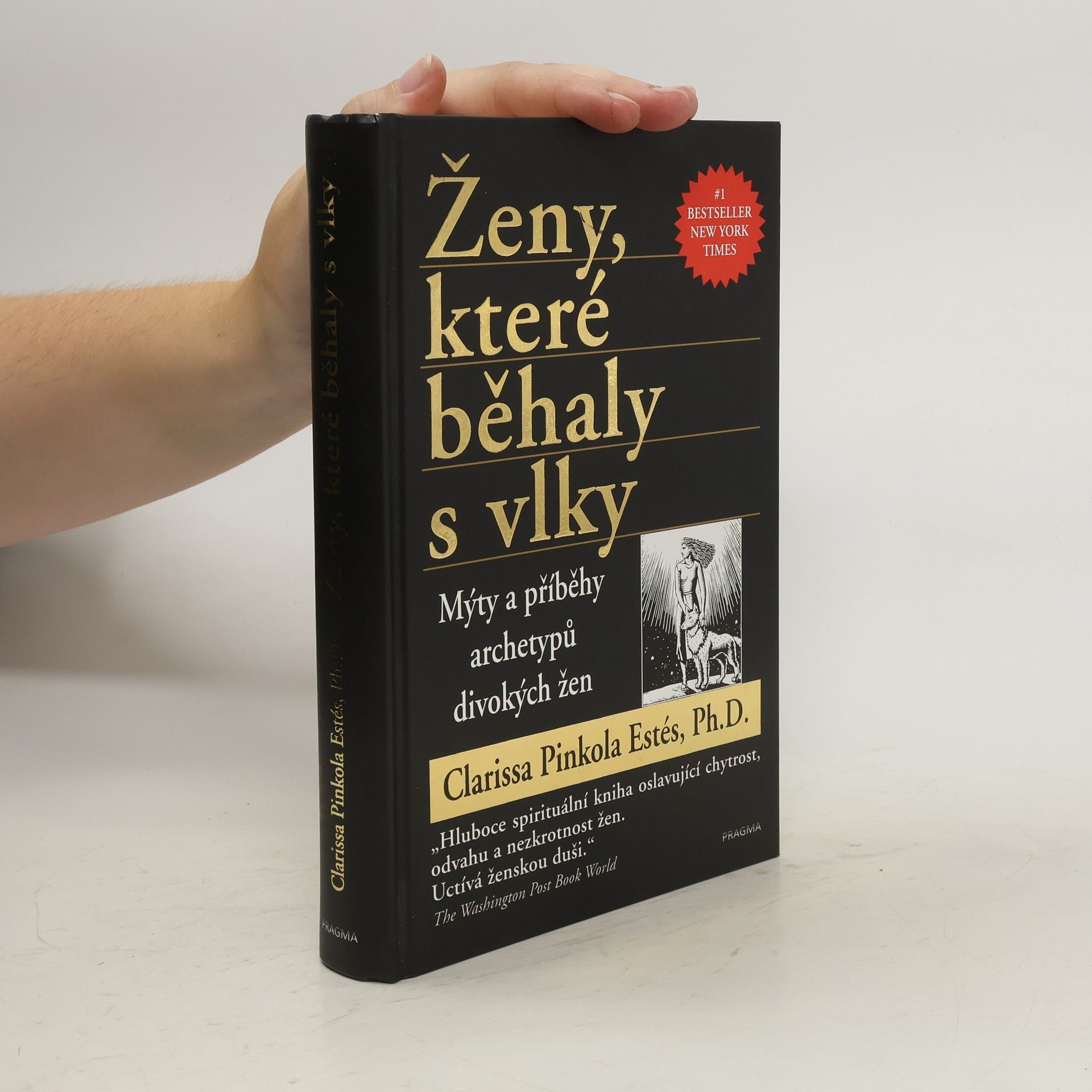 Clarissa Pinkola Estés Ženy, které běhaly s vlky