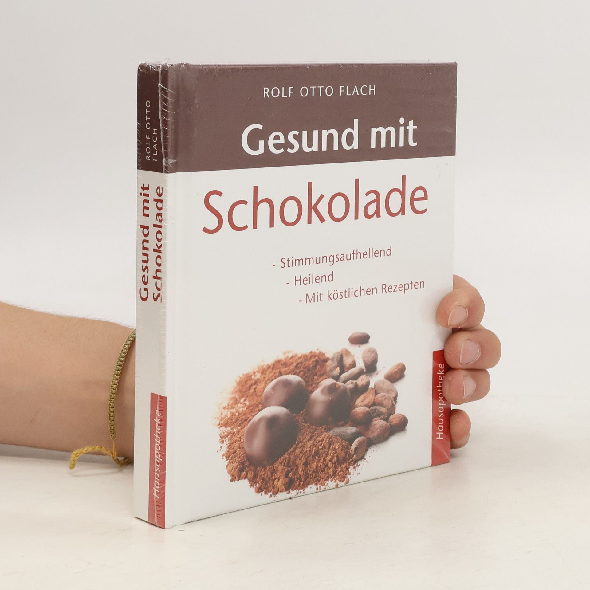 Rolf Otto Flach Gesund mit Schokolade