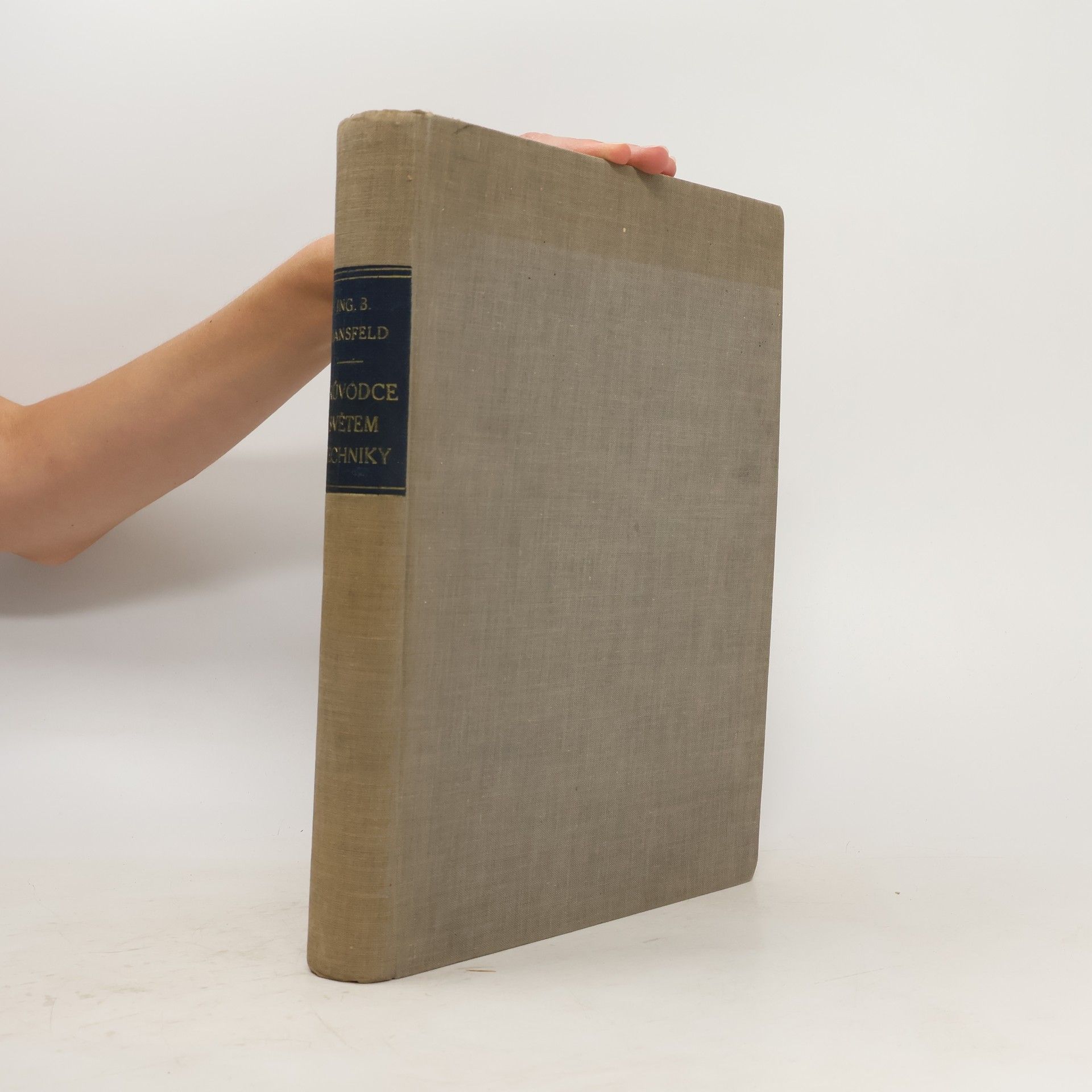 B. Mansfeld Průvodce světem techniky