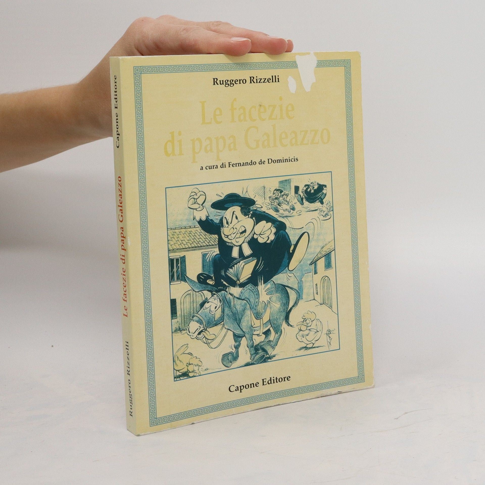 Ruggero Rizzelli Le facezie di papa Galeazzo
