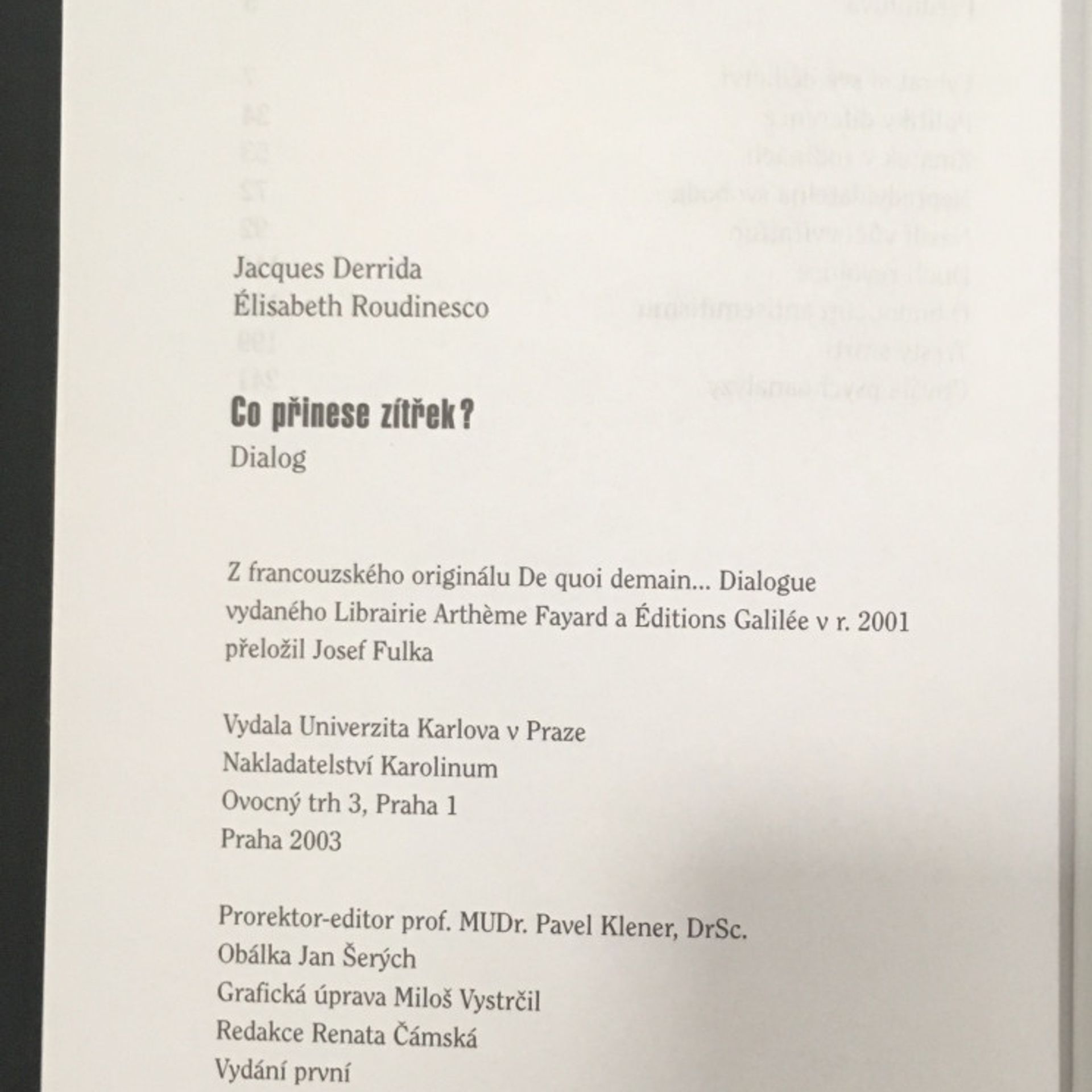 Jacques Derrida Co přinese zítřek?
