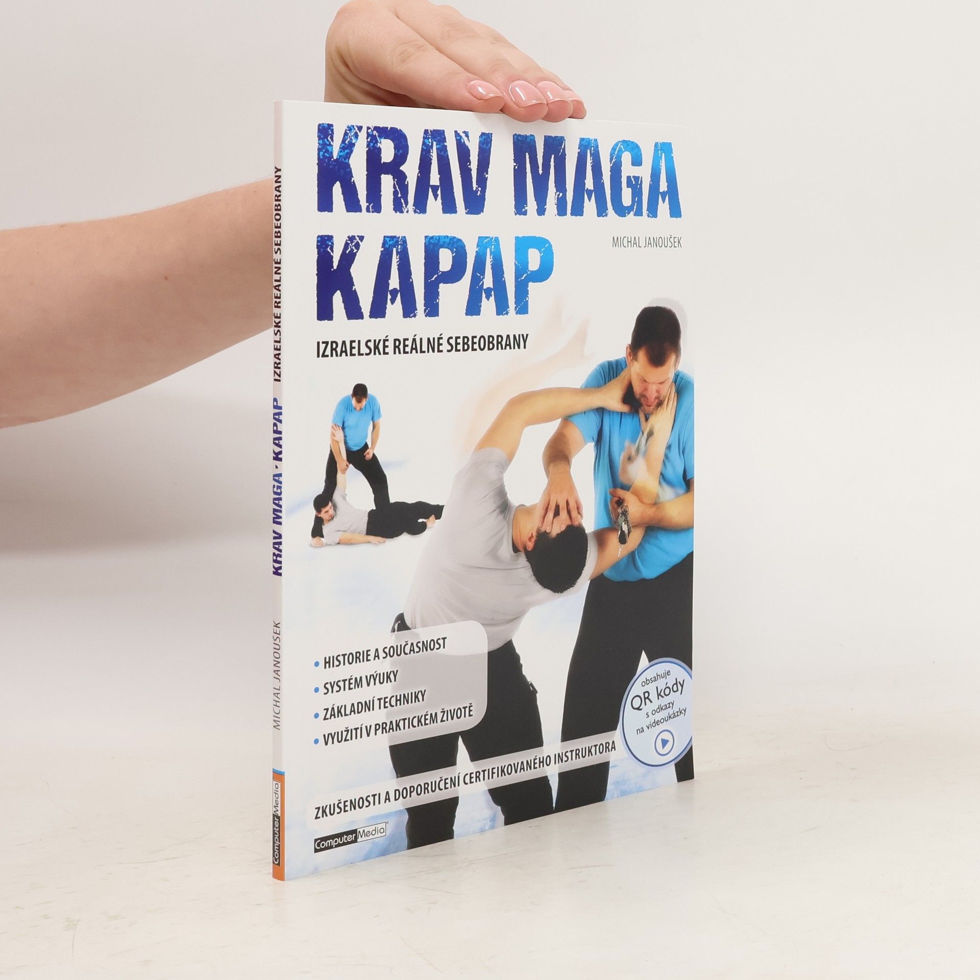 Michal Janoušek Krav Maga. Kapap. Izraelské reálné sebeobrany