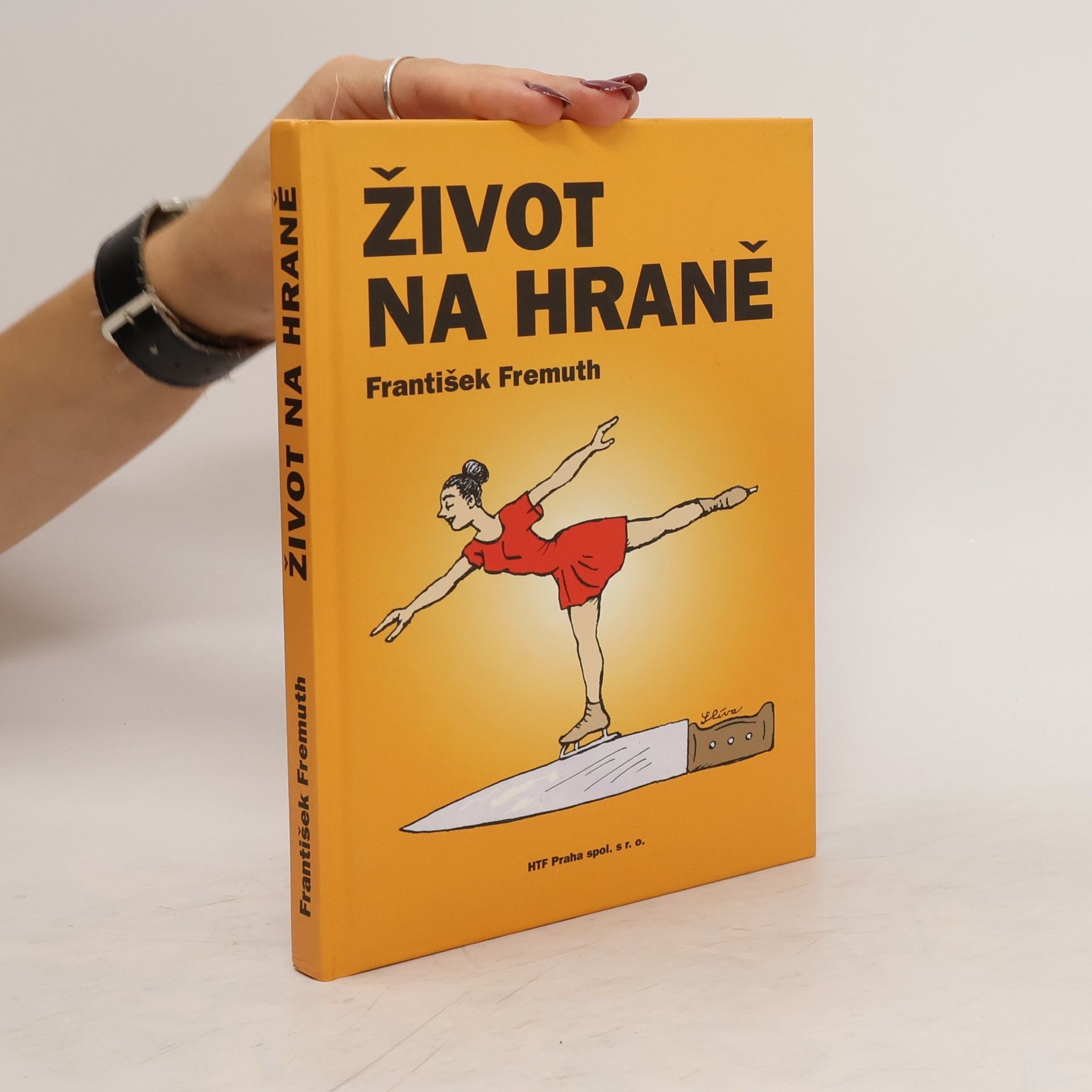 František Fremuth Život na hraně