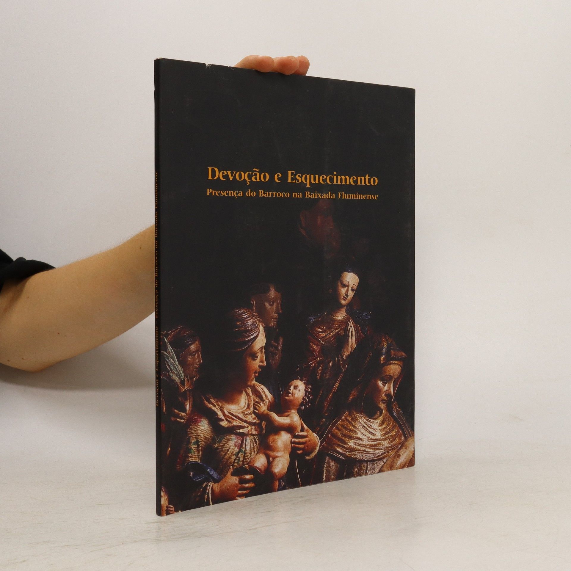 Autorenkollektiv Devoção e Esquecimento Presença de Barroco na Baixada Fluminense