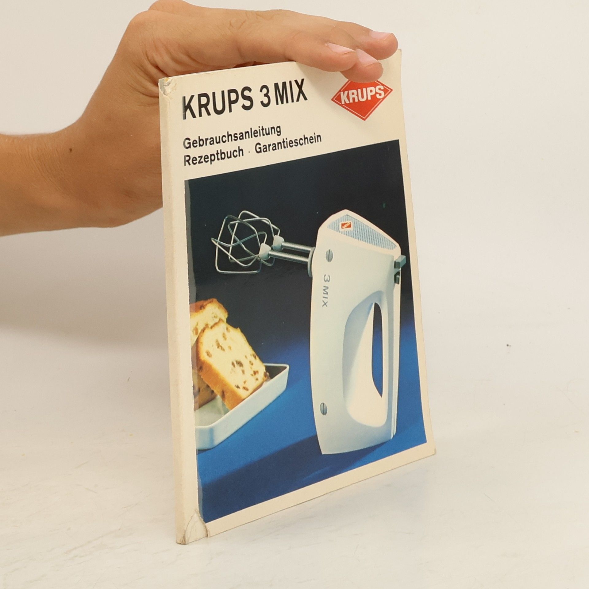 Autorenkollektiv Krups 3 Mix. Gebrauchsanleitung. Rezeptbuch. Garatiechein
